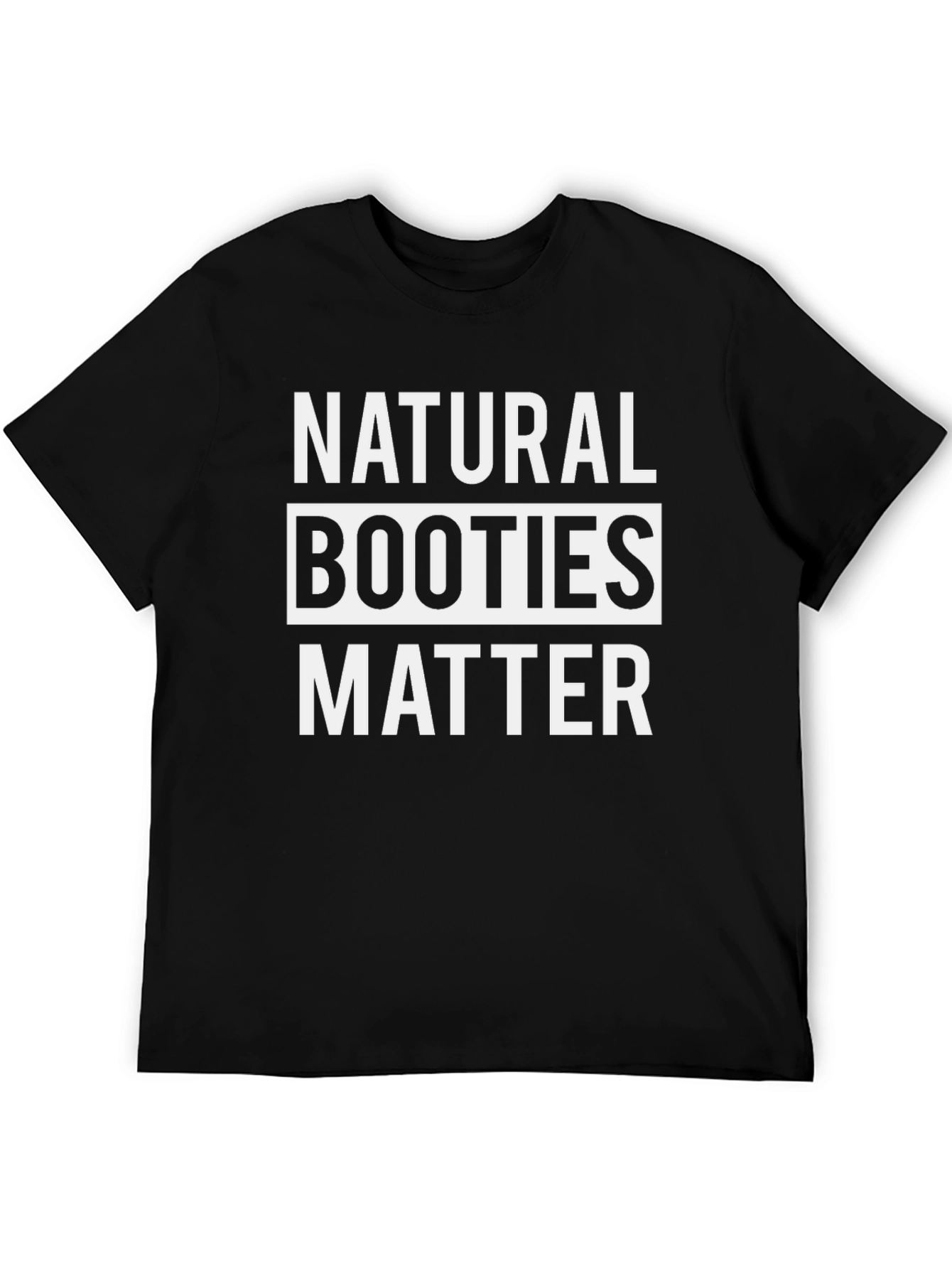 Natural Booties Matter Graphic Tee - Black Cotton T-Shirt