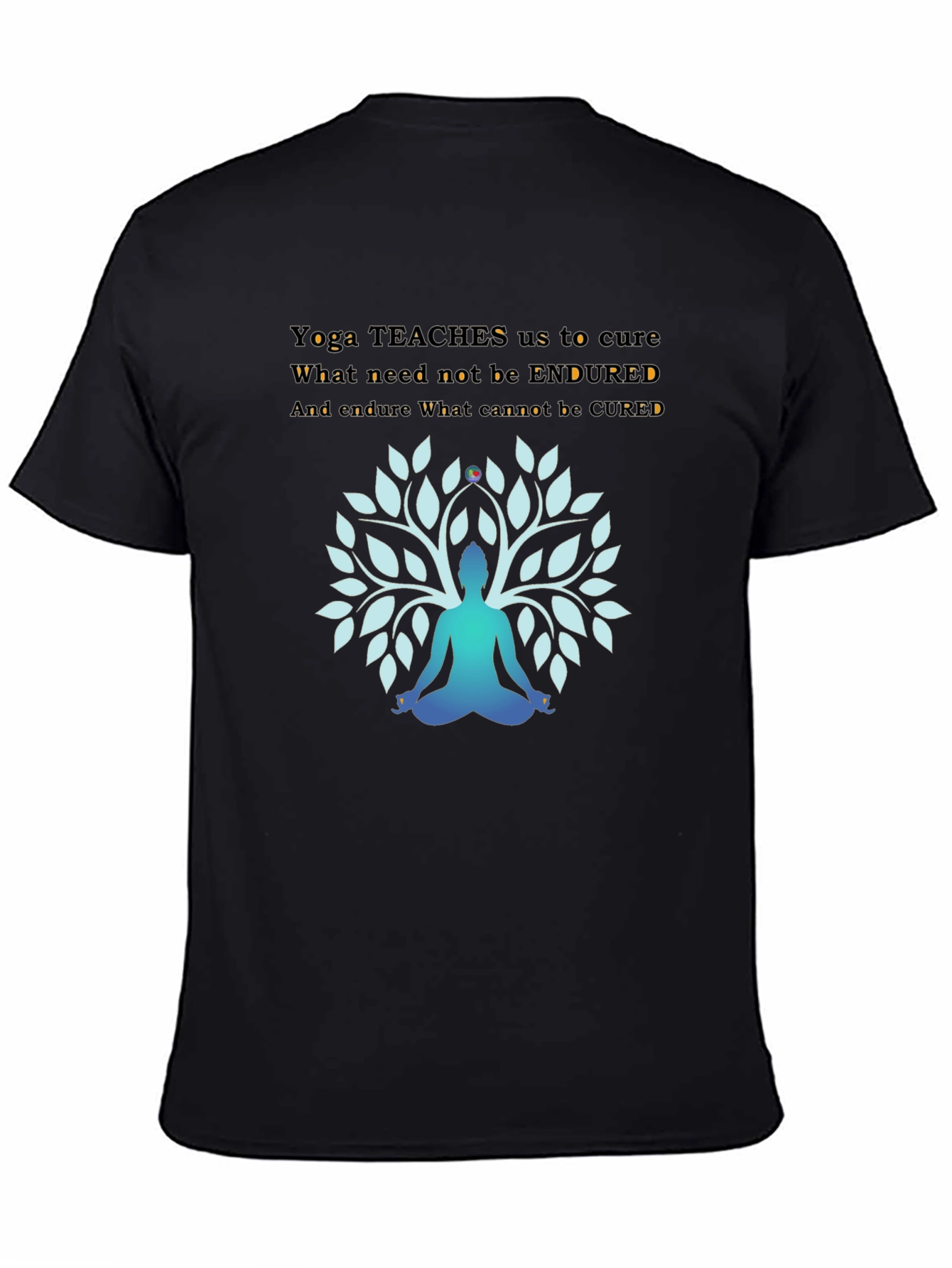 Yoga Wisdom Tee: Cure Endure Inspire