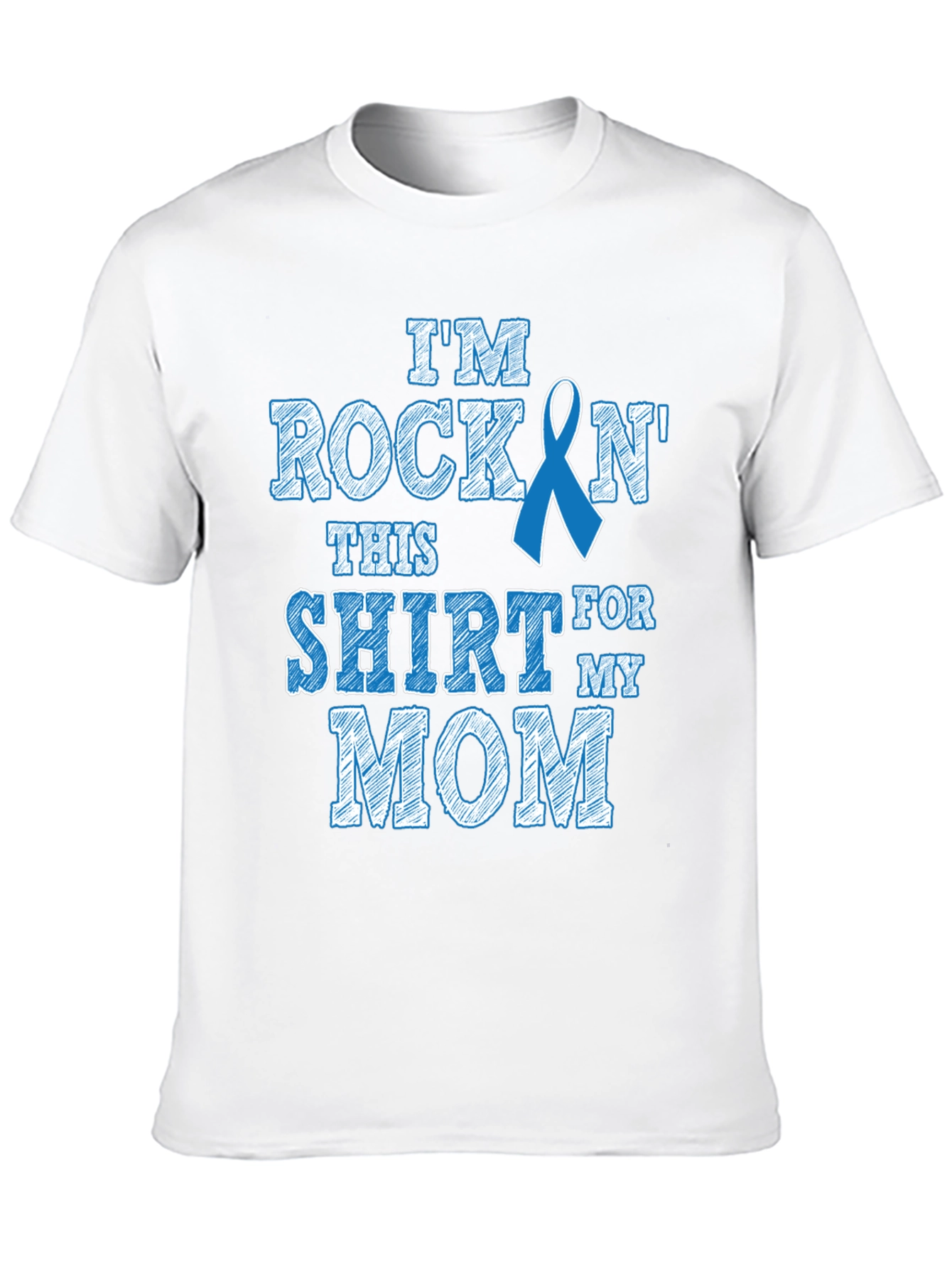 Rockin This Shirt For My Mom T-Shirt