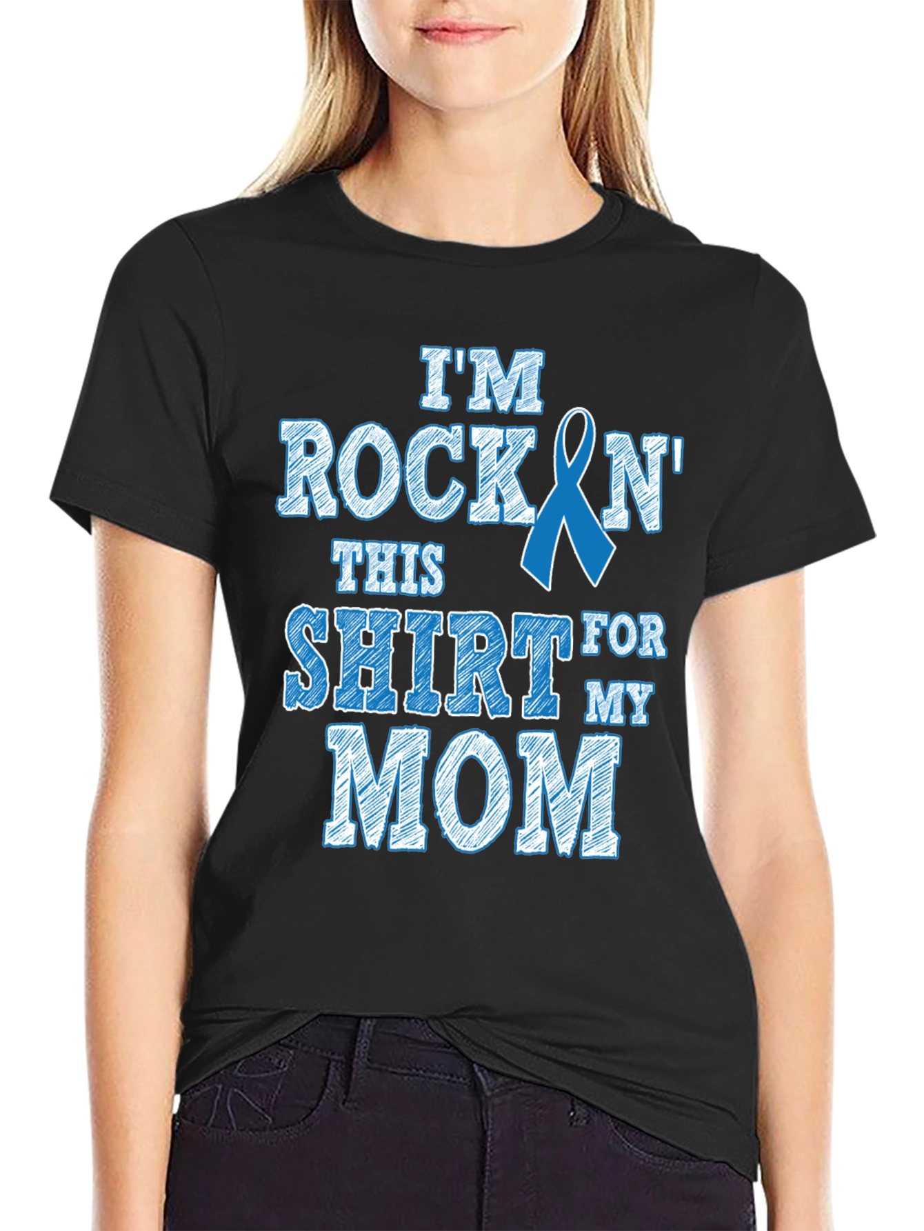 Rockin This Shirt For My Mom T-Shirt