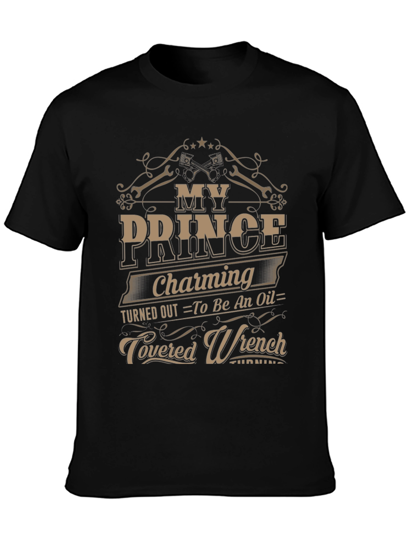 My Prince Charming Mechanic T-Shirt
