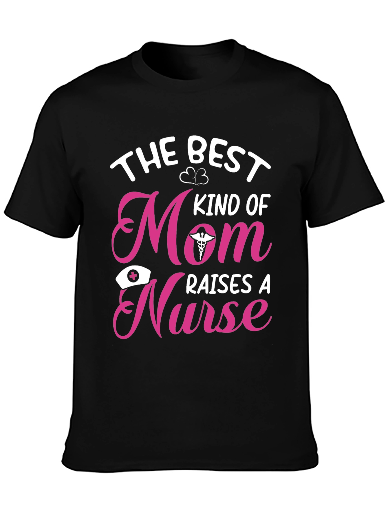 Nurse Mom T-Shirt - The Best Kind of Mom