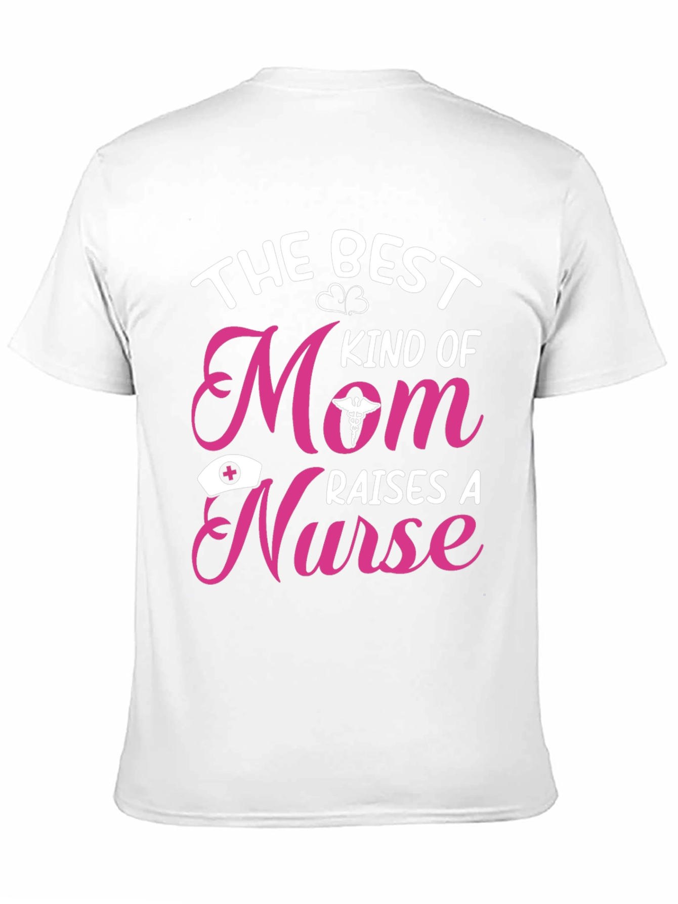 Nurse Mom T-Shirt - The Best Kind of Mom