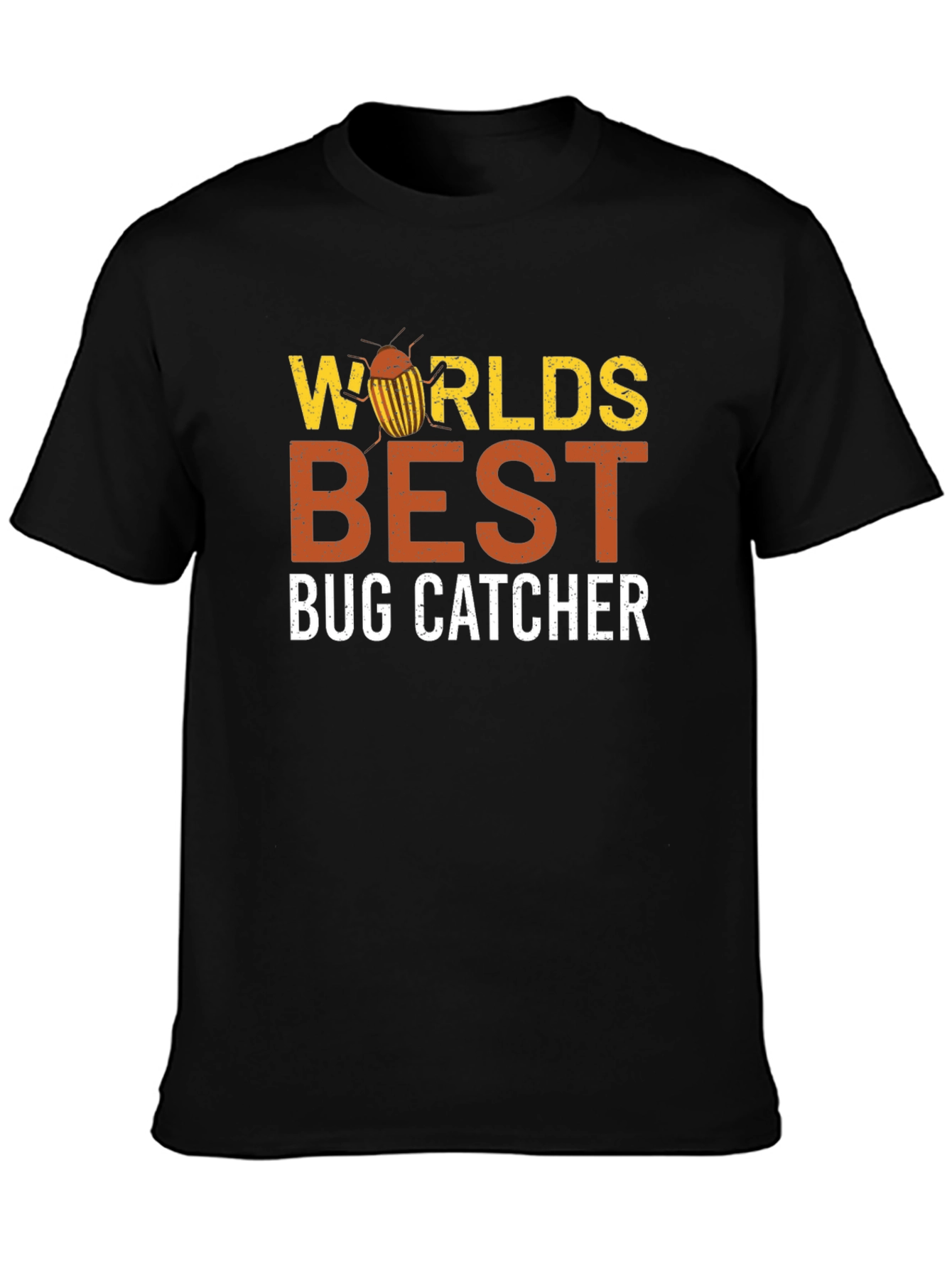 Worlds Best Bug Catcher T-Shirt