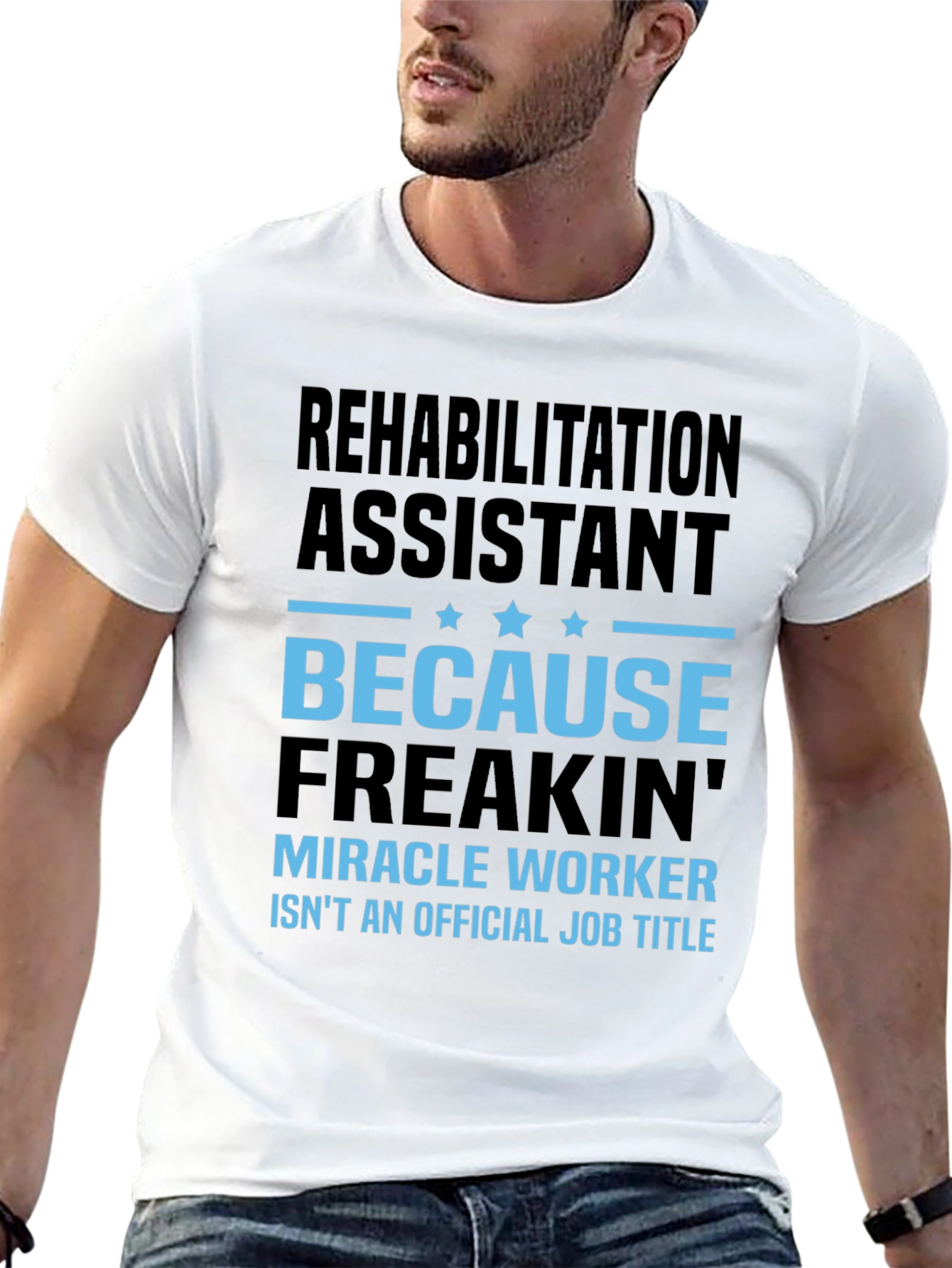 Rehabilitation Assistant Miracle Worker Graphic Tee