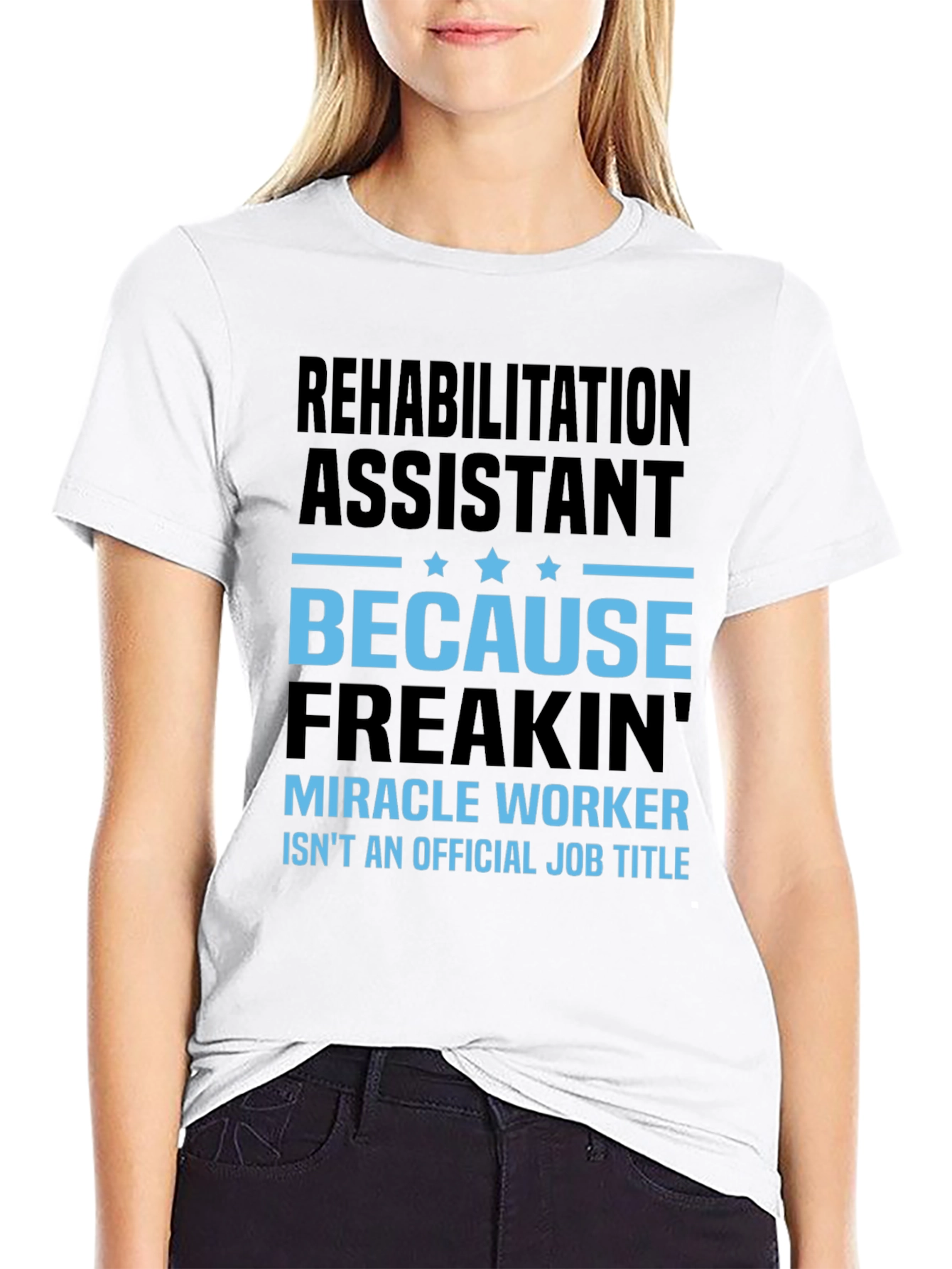 Rehabilitation Assistant Miracle Worker Graphic Tee