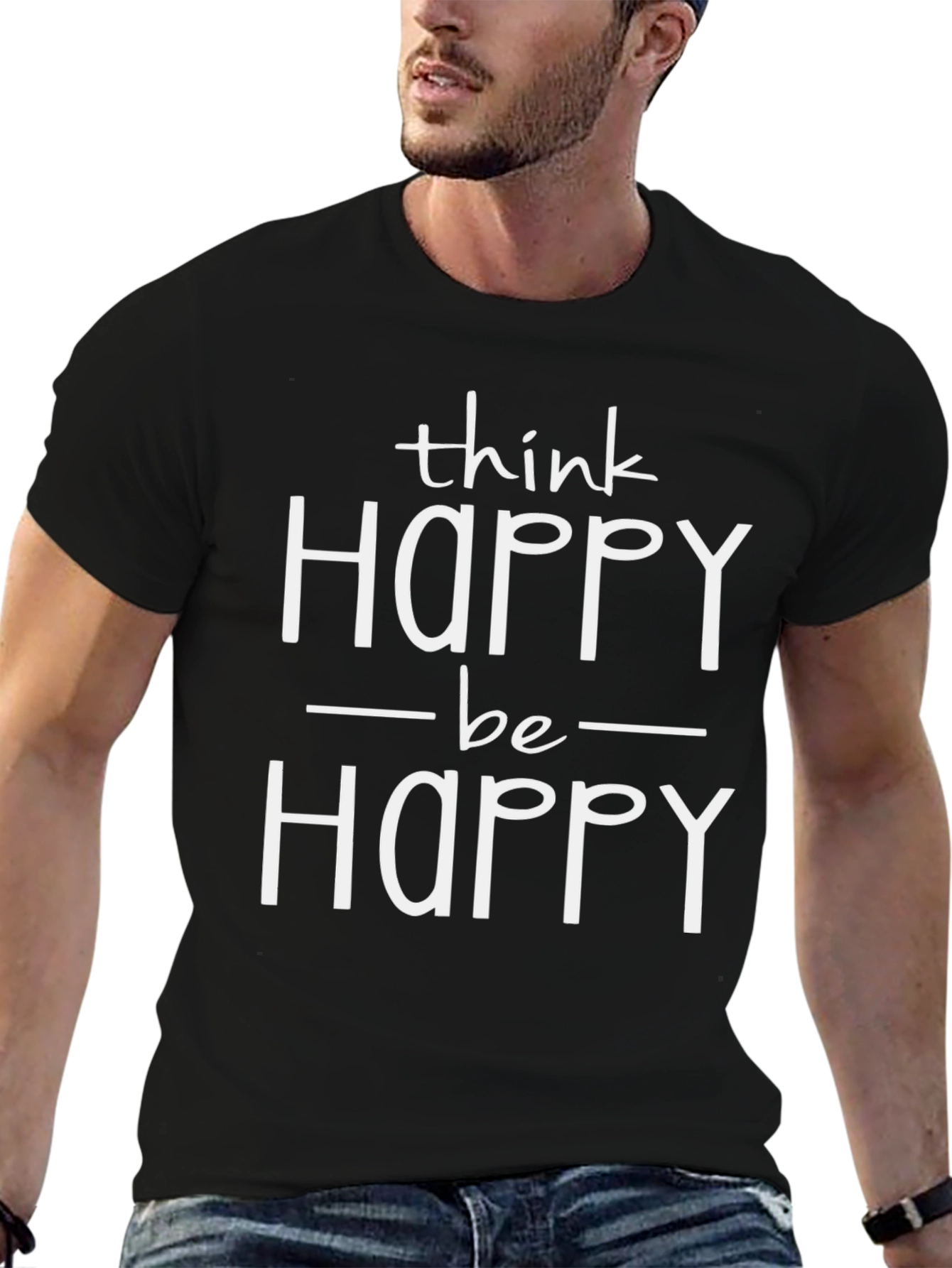 Think Happy Be Happy Graphic T-Shirt