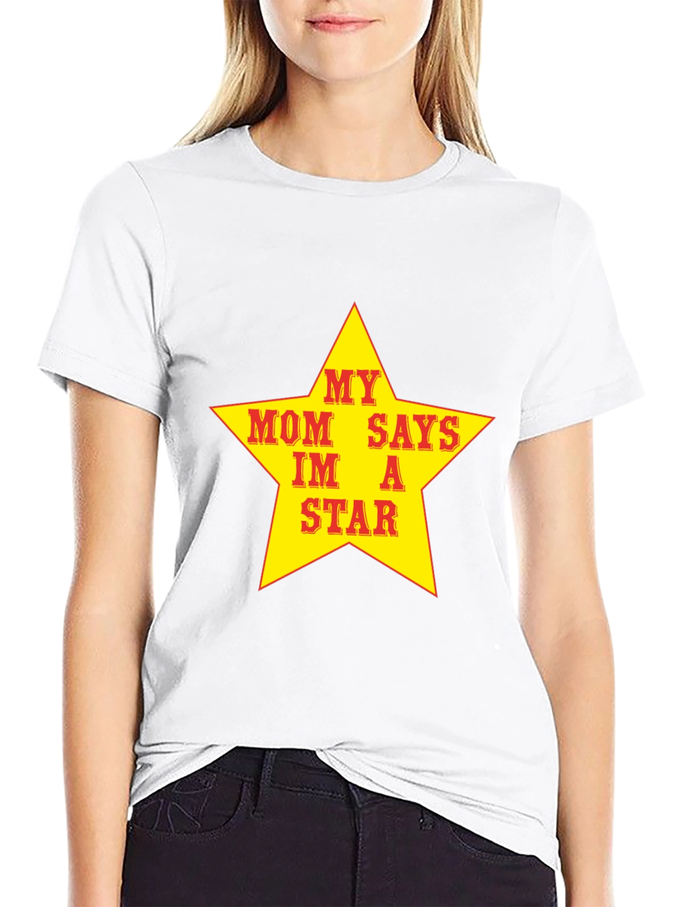 My Mom Says Im A Star T-Shirt