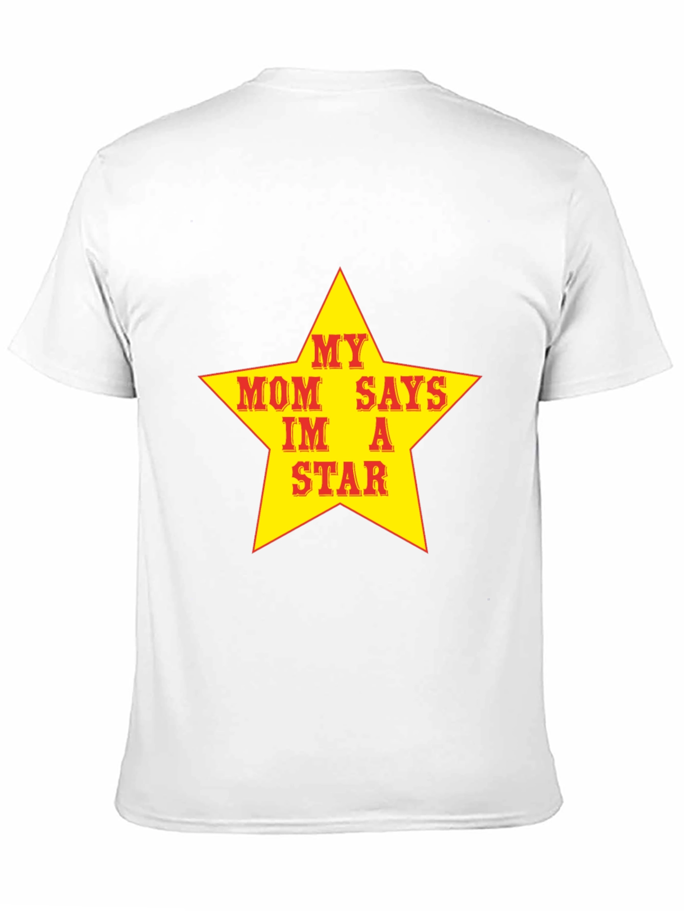 My Mom Says Im A Star T-Shirt