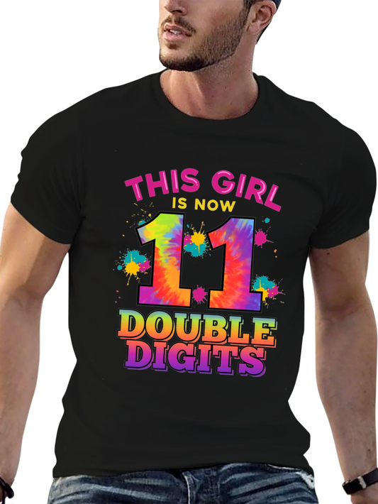 This Girl Is Now 11 Double Digits T-Shirt