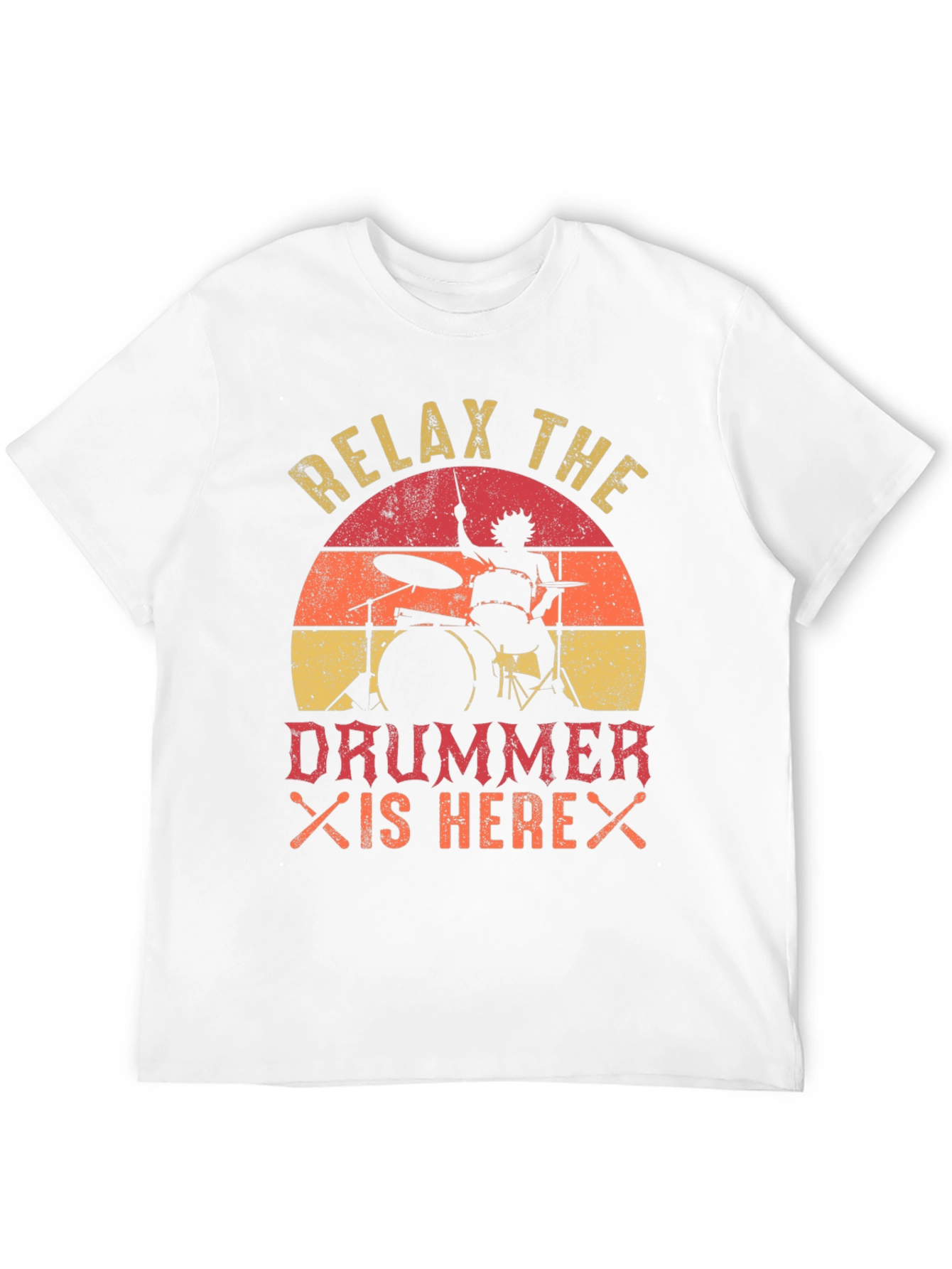 Relax the Drummer is Here T-Shirt