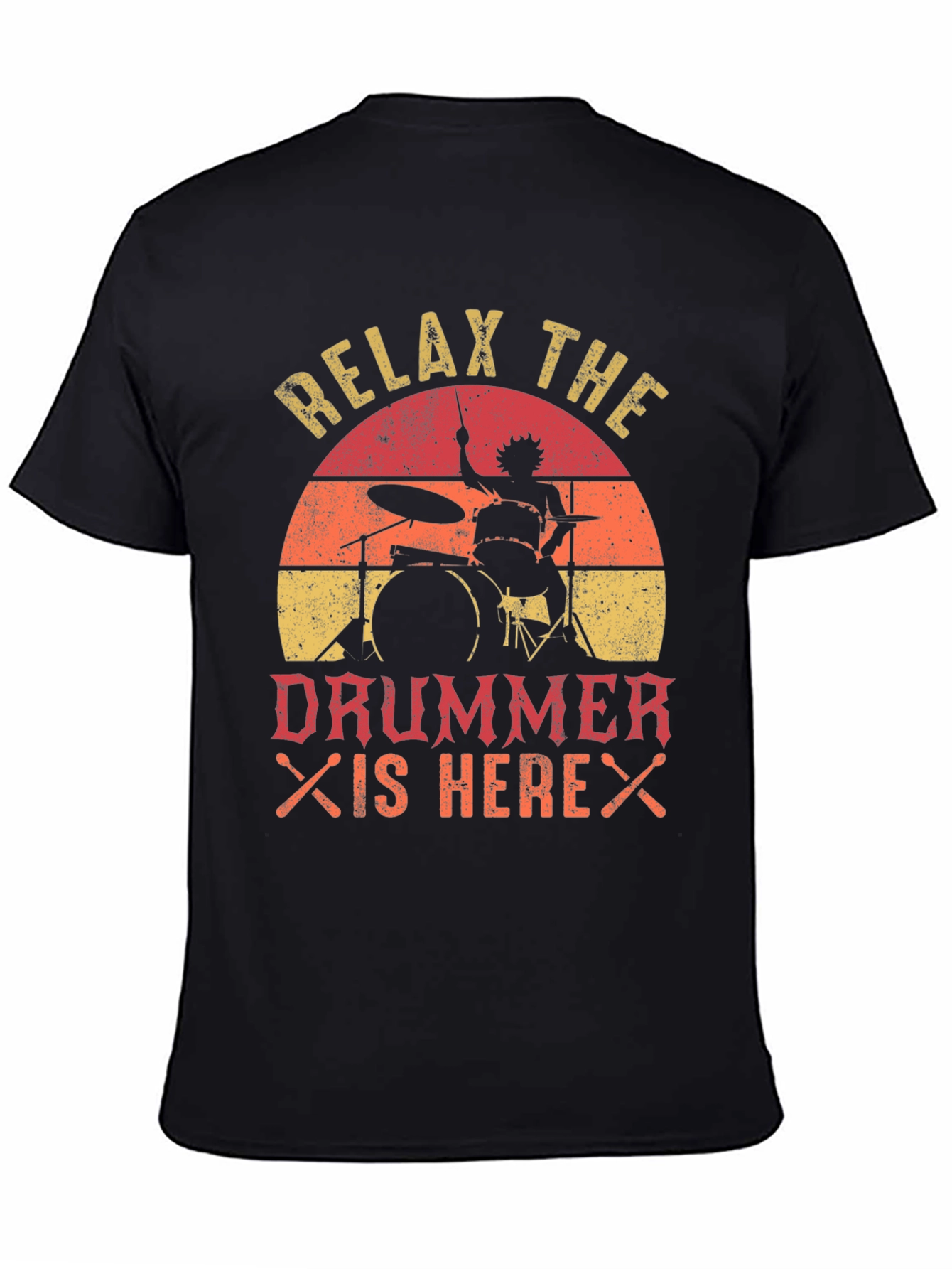 Relax the Drummer is Here T-Shirt