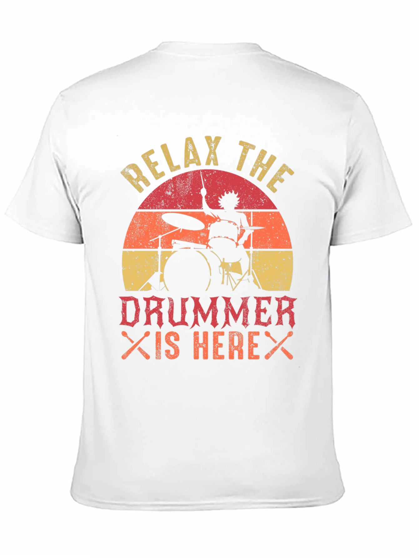 Relax the Drummer is Here T-Shirt