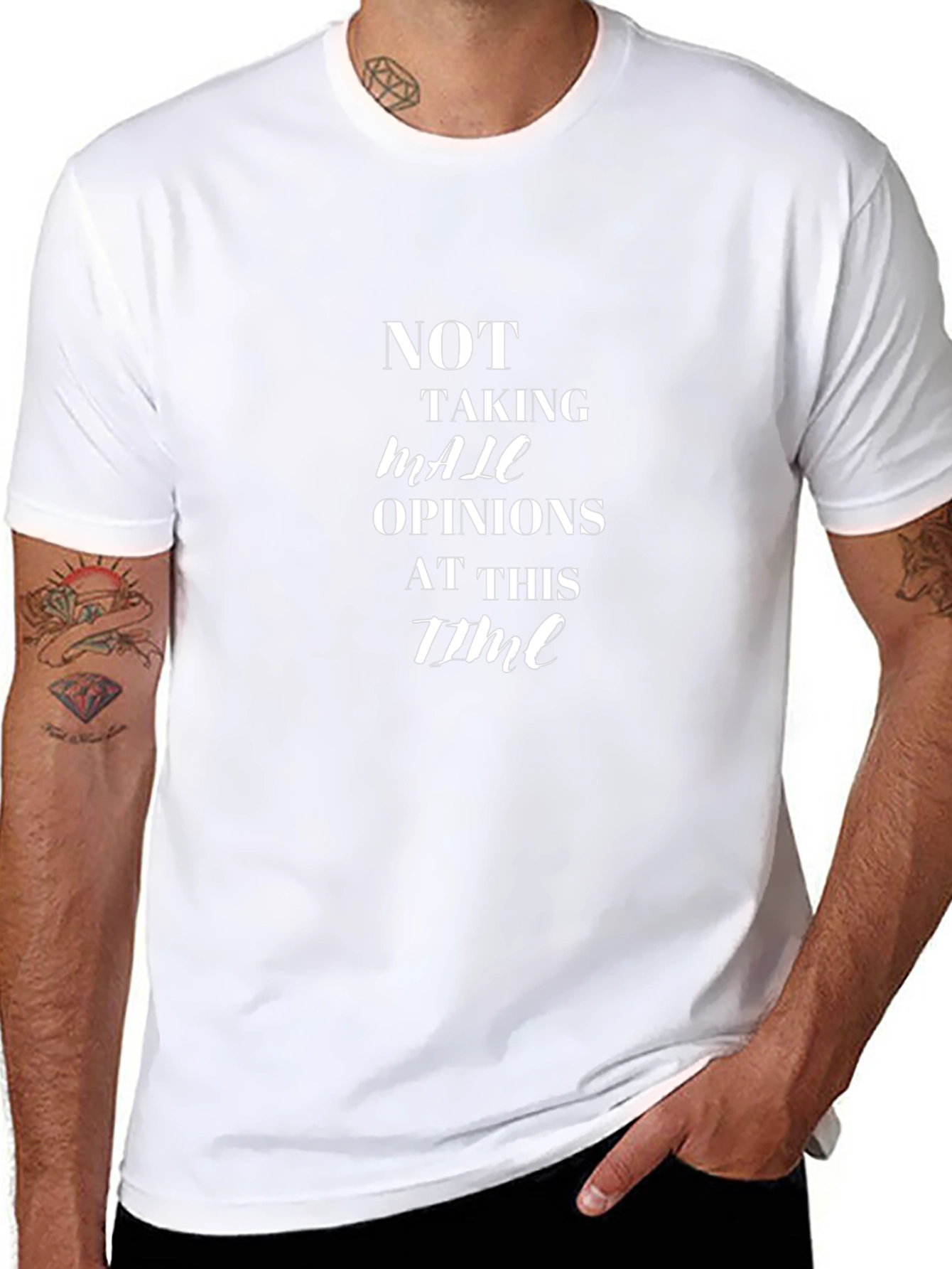 Not Taking Male Opinions T-Shirt