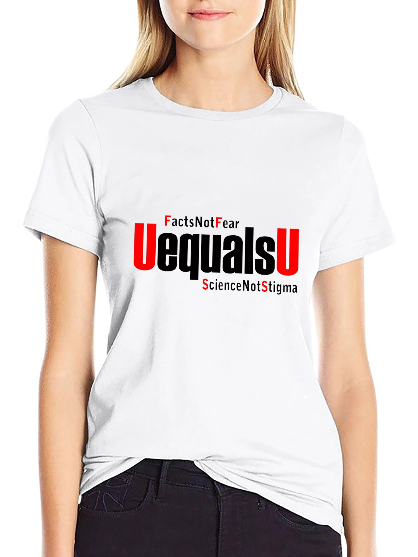 U=U Facts Not Fear T-Shirt Science Awareness Tee