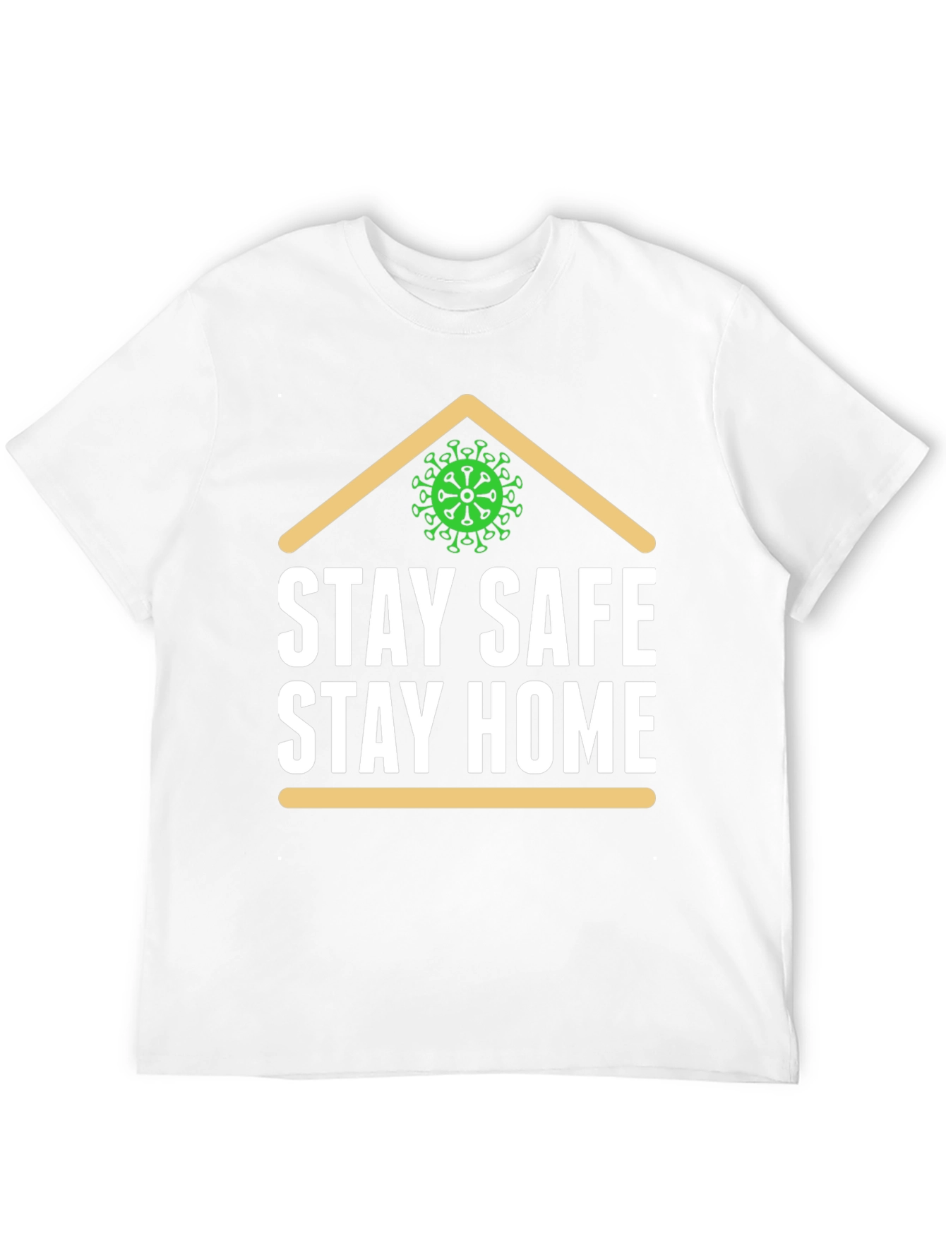 Stay Safe Stay Home Tee