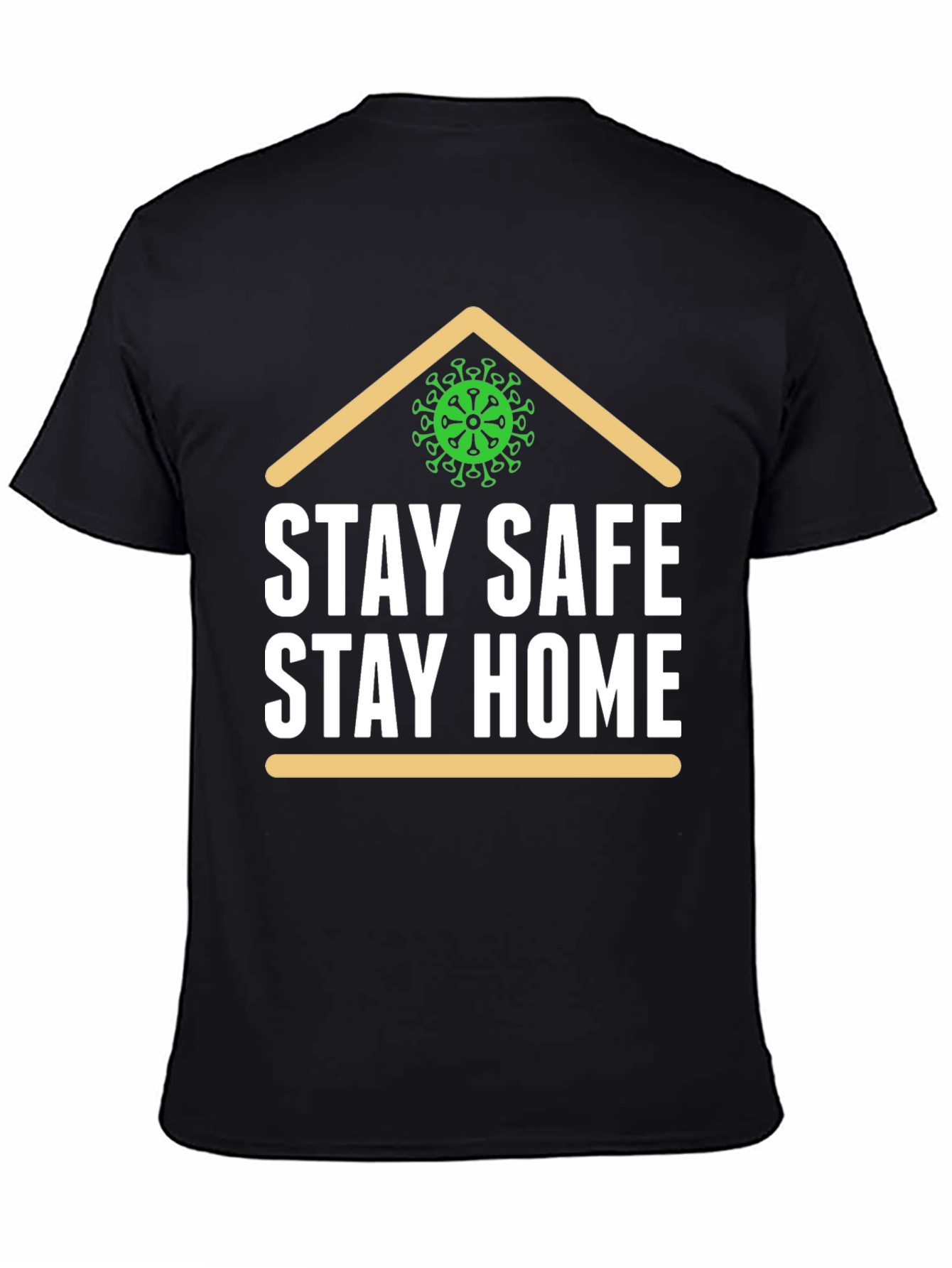 Stay Safe Stay Home Tee