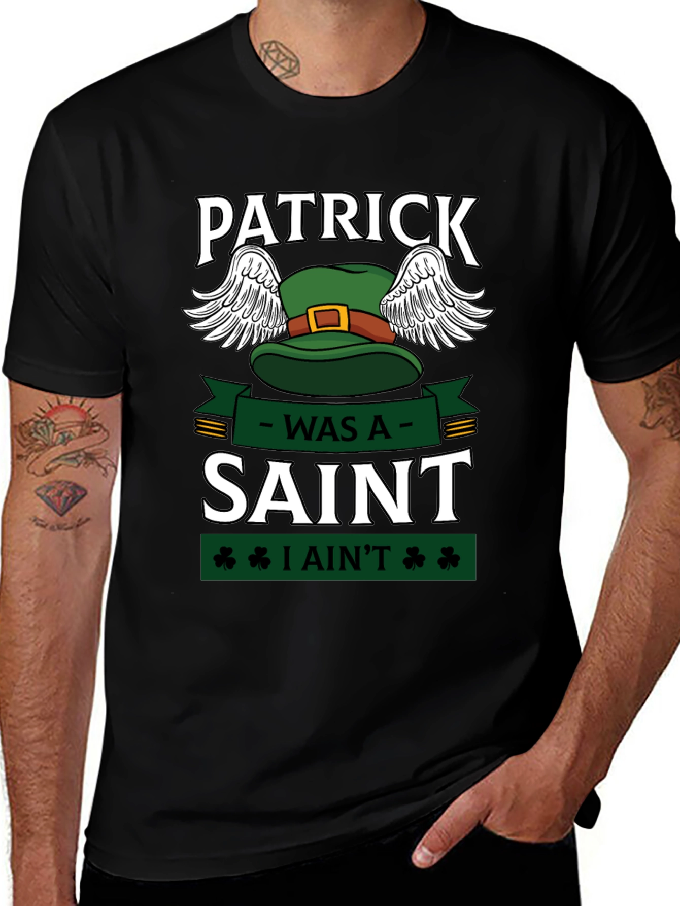 Patrick Was A Saint Funny St. Patricks Day T-Shirt
