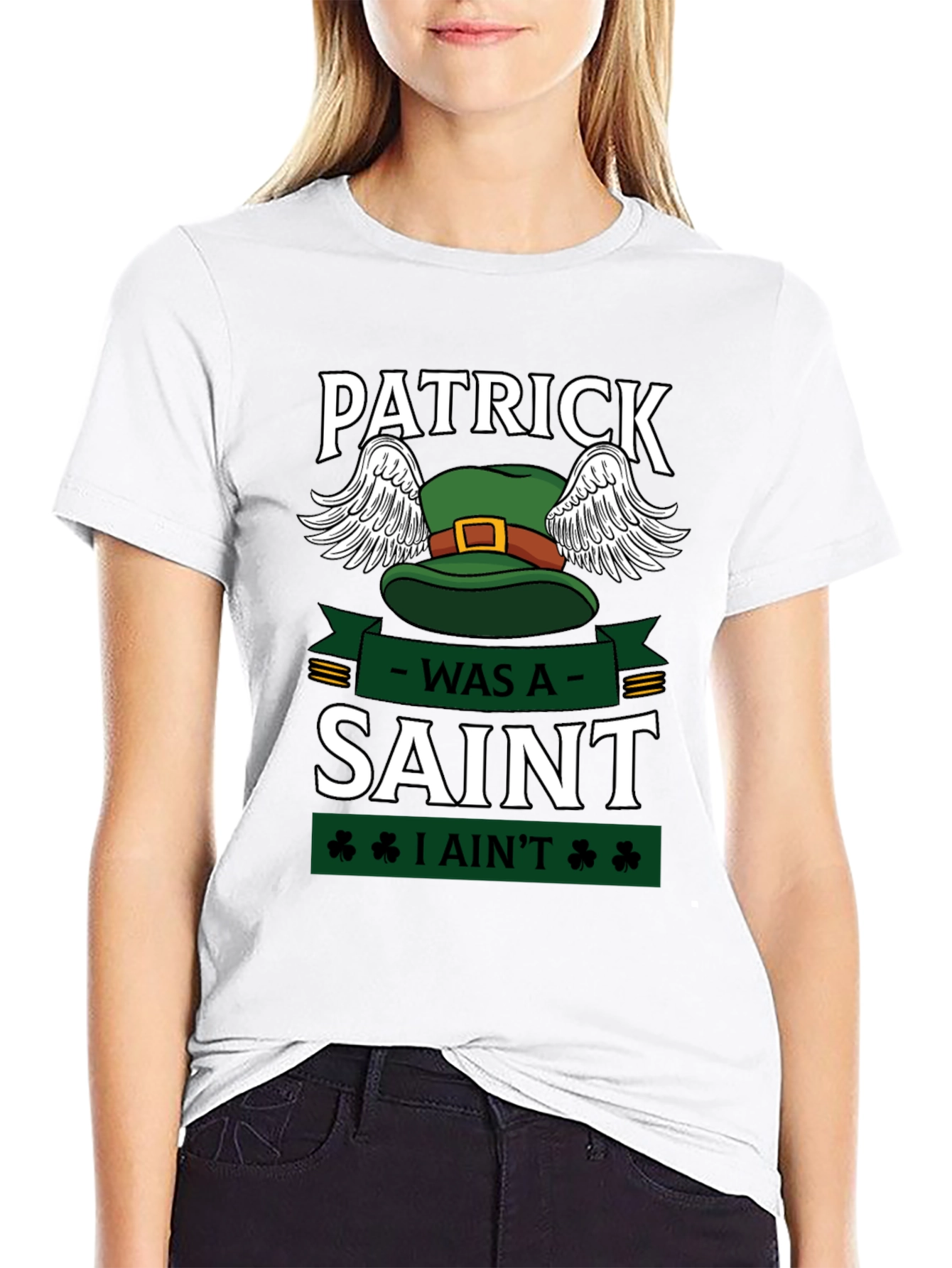 Patrick Was A Saint Funny St. Patricks Day T-Shirt