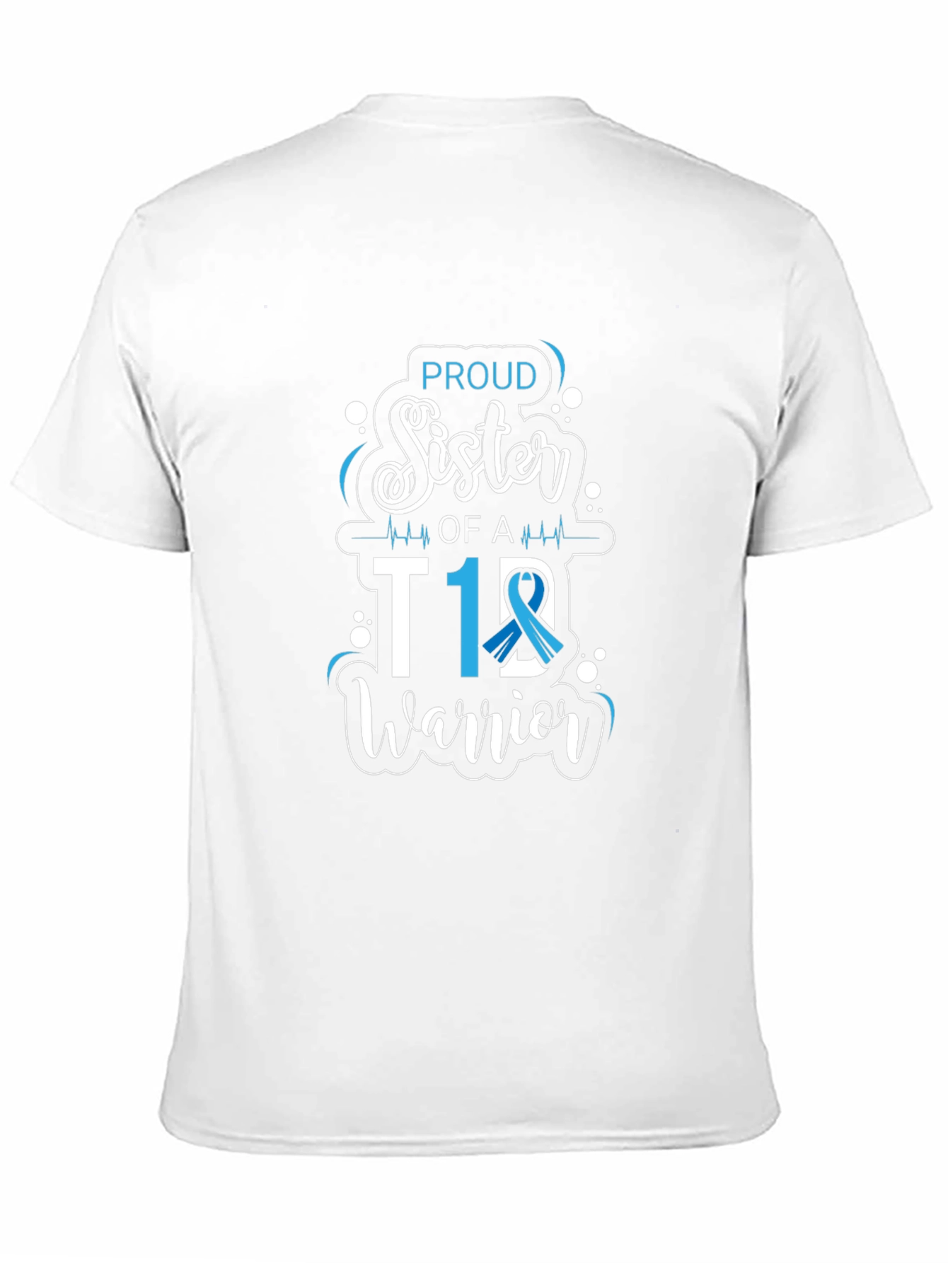 Proud Sister of a T1D Warrior T-Shirt