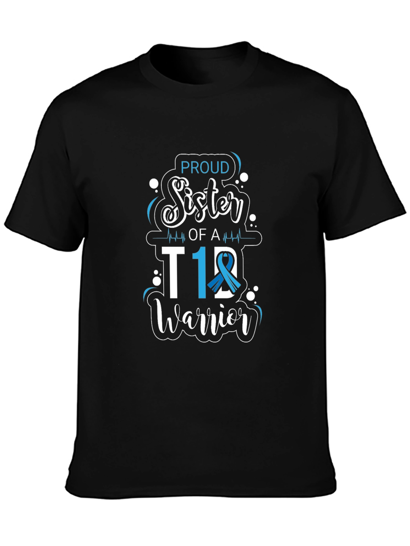 Proud Sister of a T1D Warrior T-Shirt