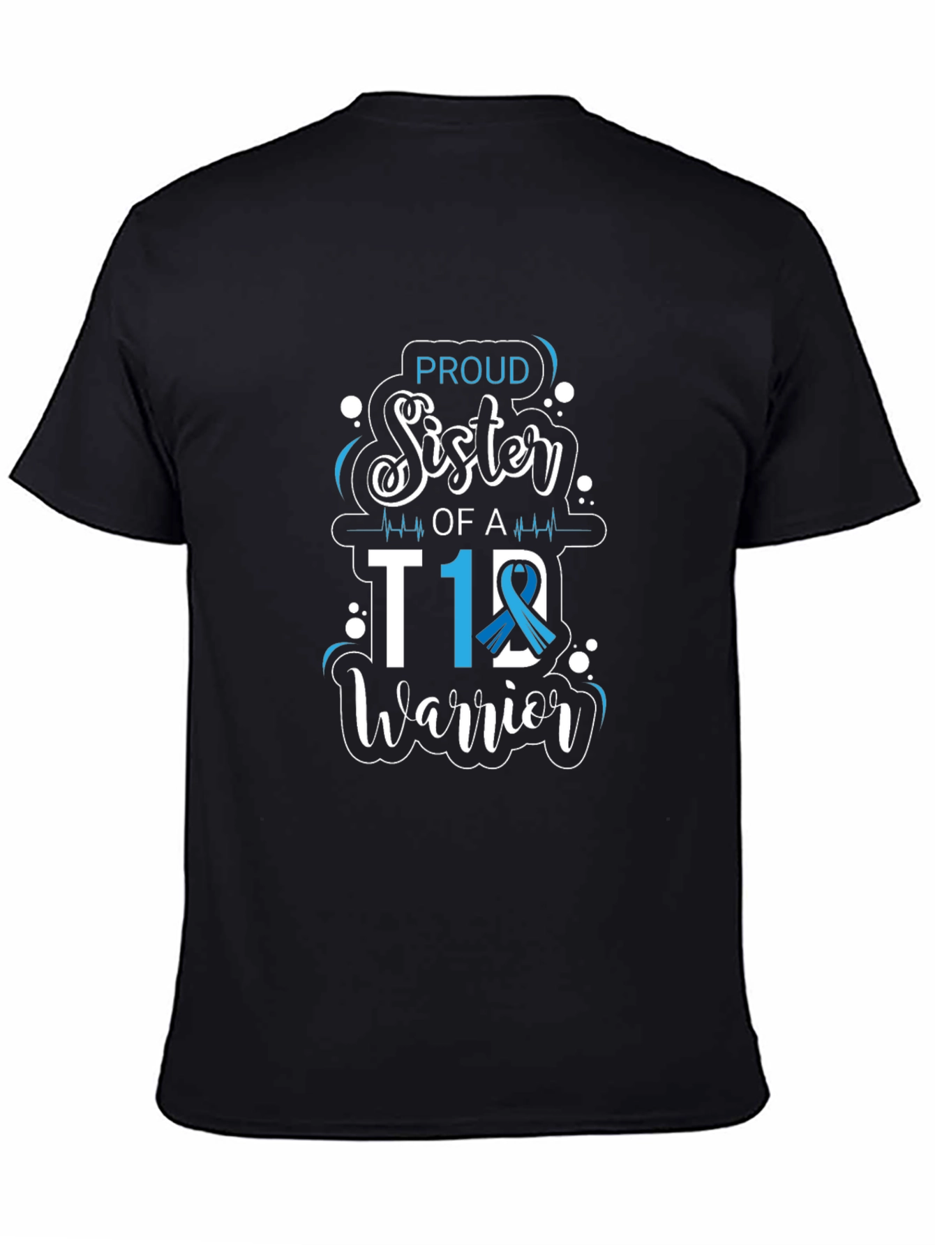 Proud Sister of a T1D Warrior T-Shirt