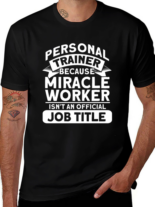 Personal Trainer Miracle Worker Black Cotton T-Shirt