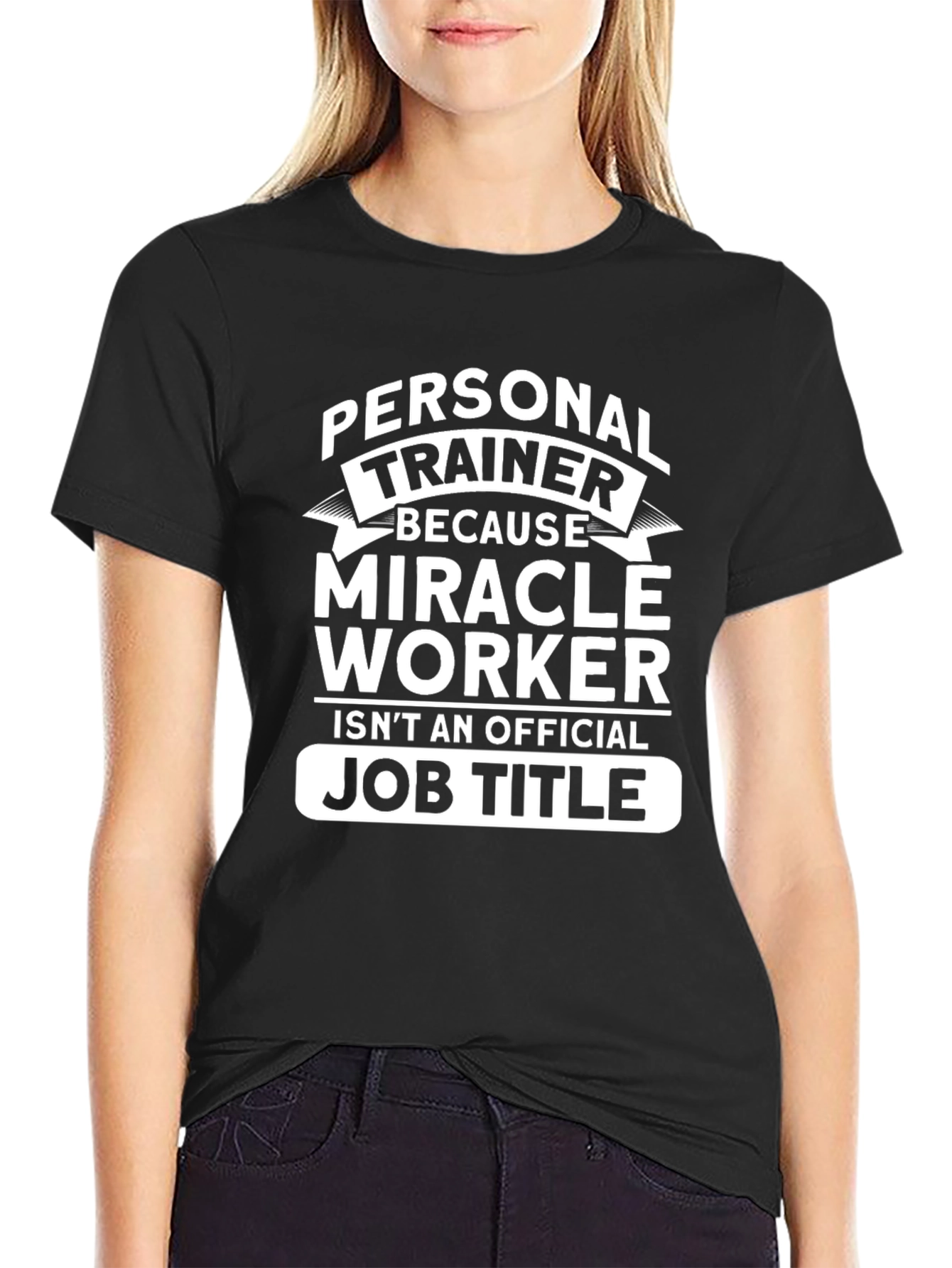 Personal Trainer Miracle Worker Black Cotton T-Shirt