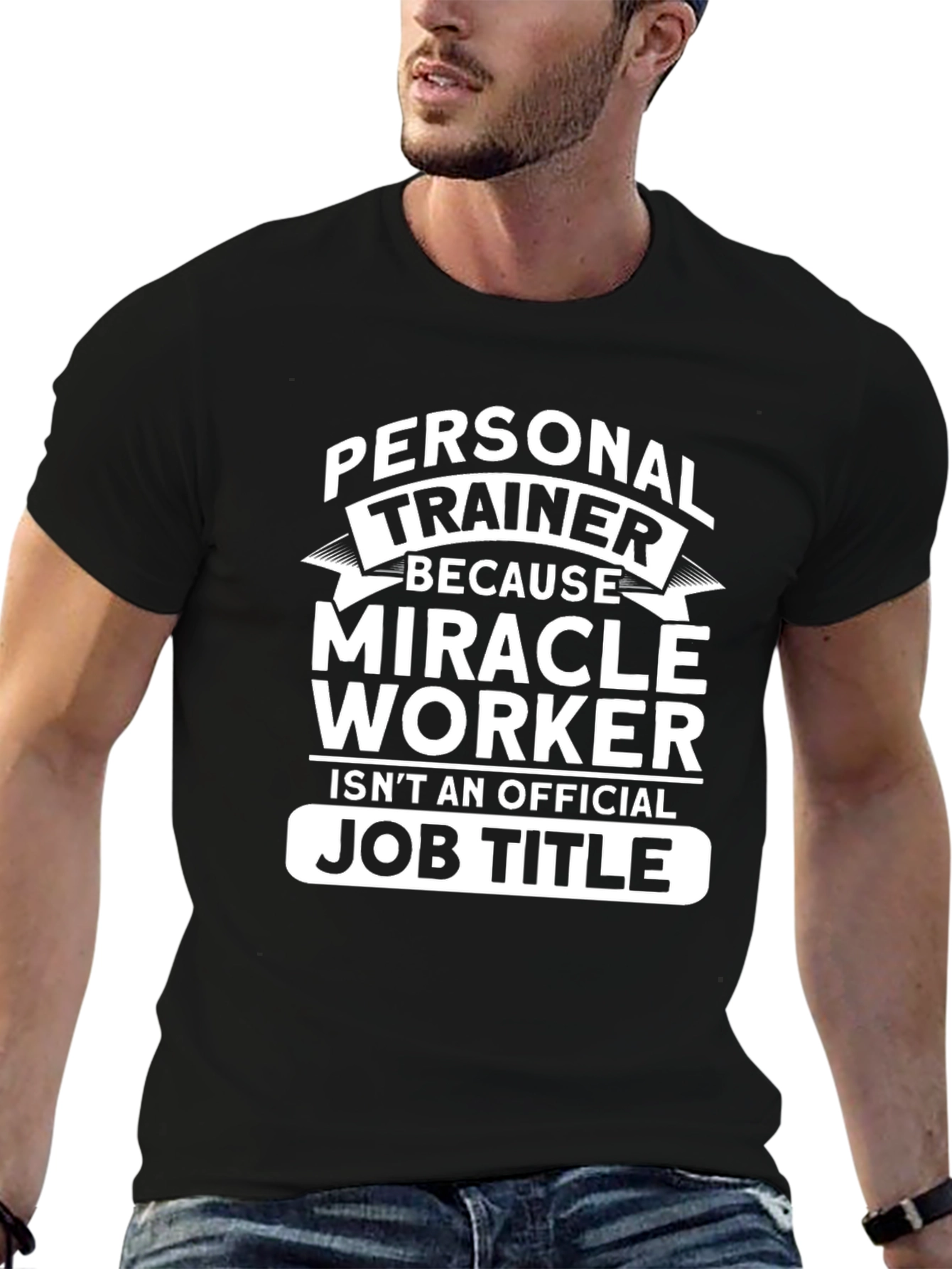 Personal Trainer Miracle Worker Black Cotton T-Shirt