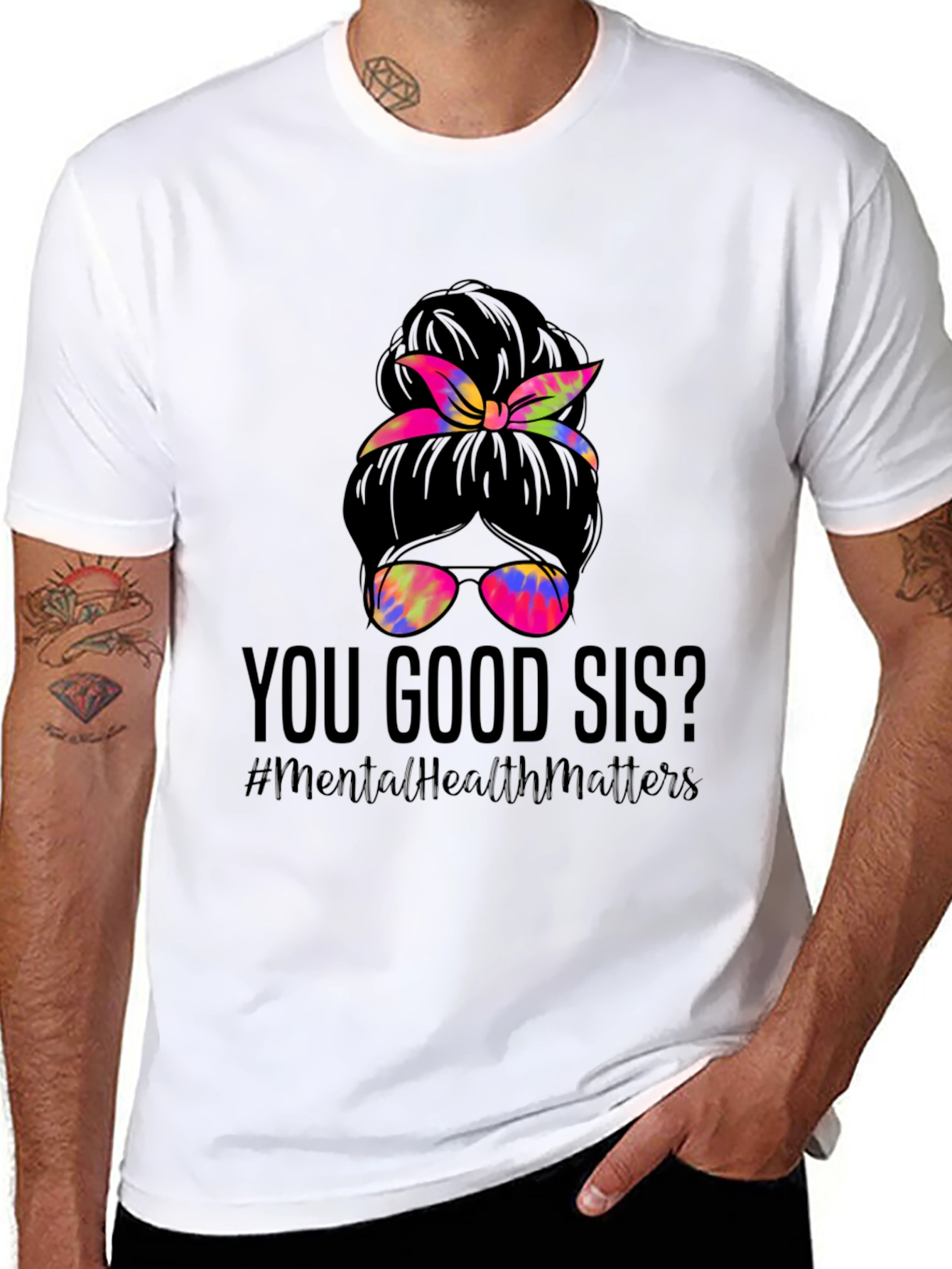 You Good Sis? Messy Bun Mental Health Matters T-Shirt