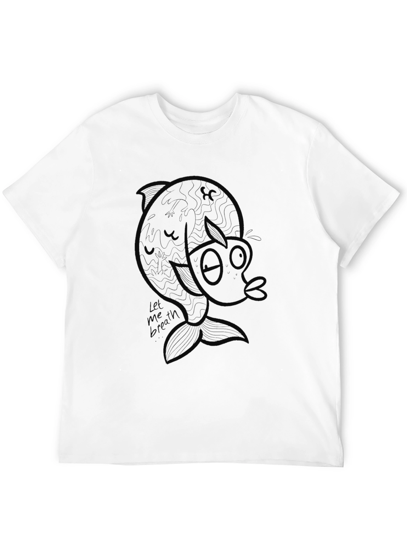 Unique Graphic Tee - Let Me Breath Fish Design