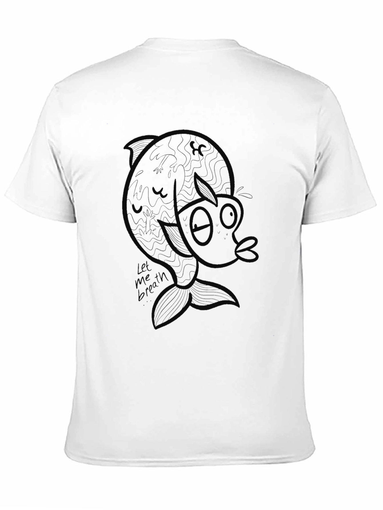 Unique Graphic Tee - Let Me Breath Fish Design