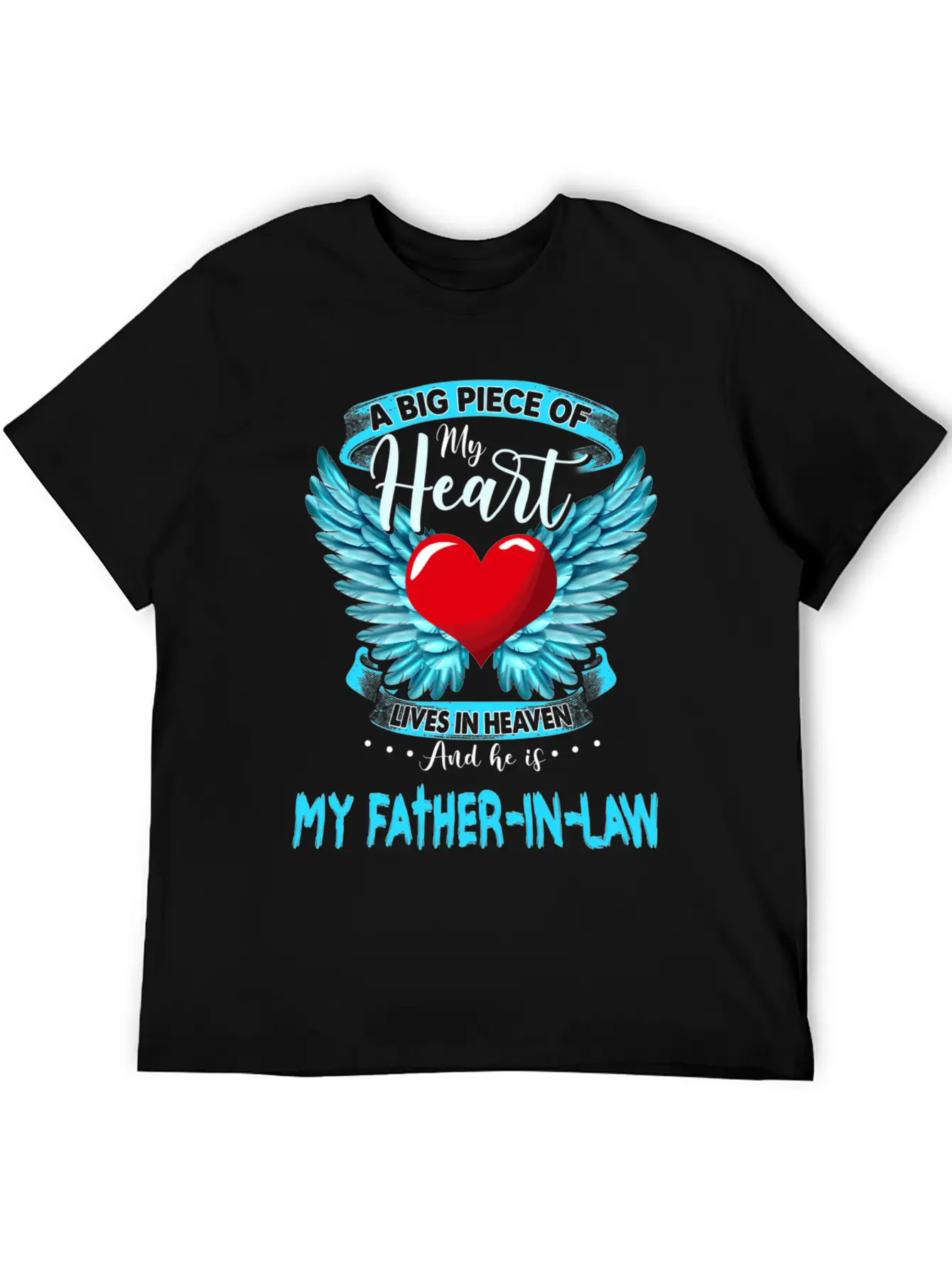 A Big Piece Of My Heart Lives In Heaven My Father Stylish Everyday T-Shirt – Unisex Basic Cotton Tee