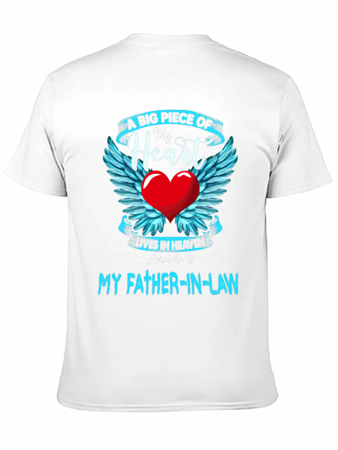 A Big Piece Of My Heart Lives In Heaven My Father Stylish Everyday T-Shirt – Unisex Basic Cotton Tee