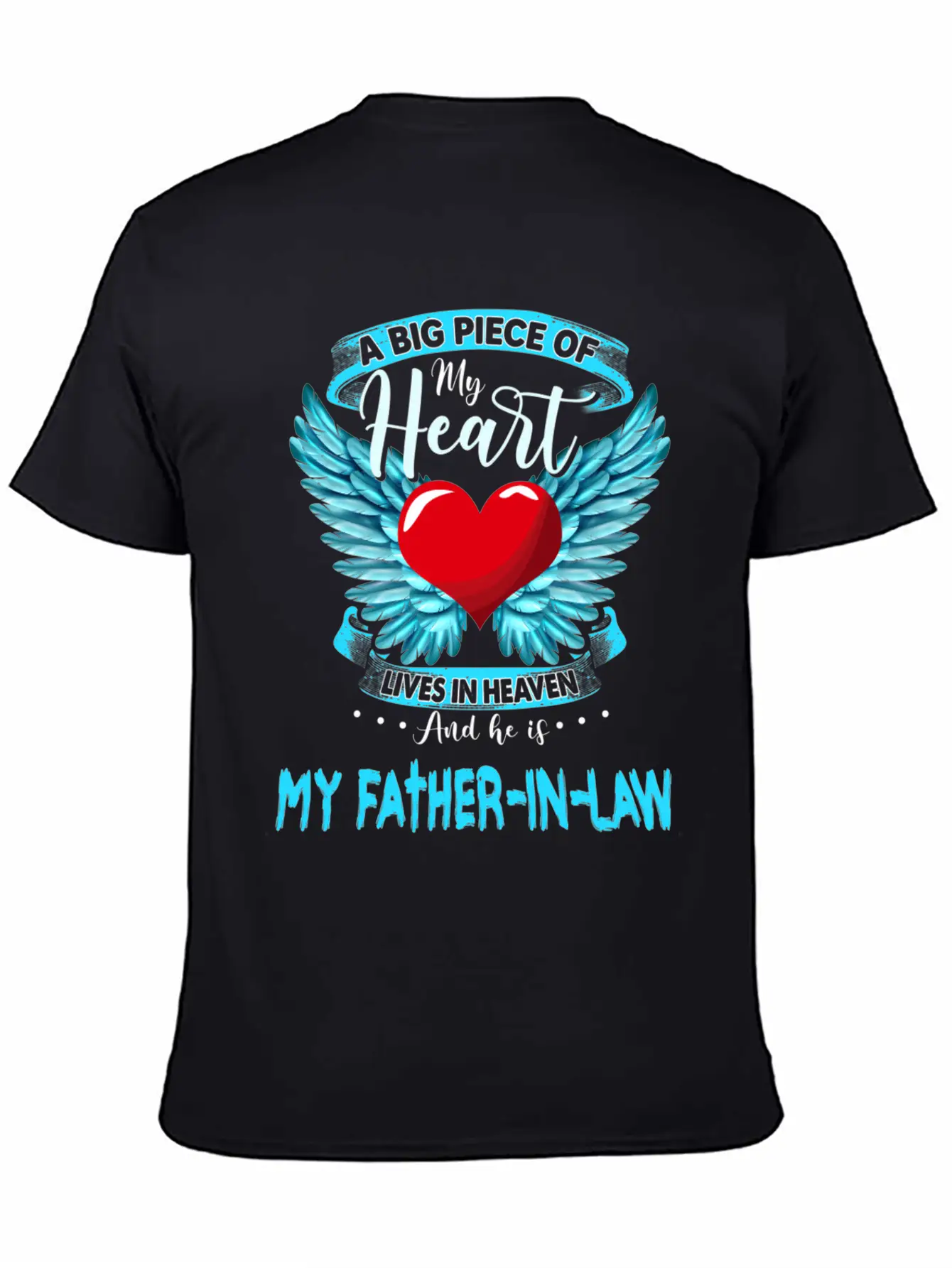 A Big Piece Of My Heart Lives In Heaven My Father Stylish Everyday T-Shirt – Unisex Basic Cotton Tee