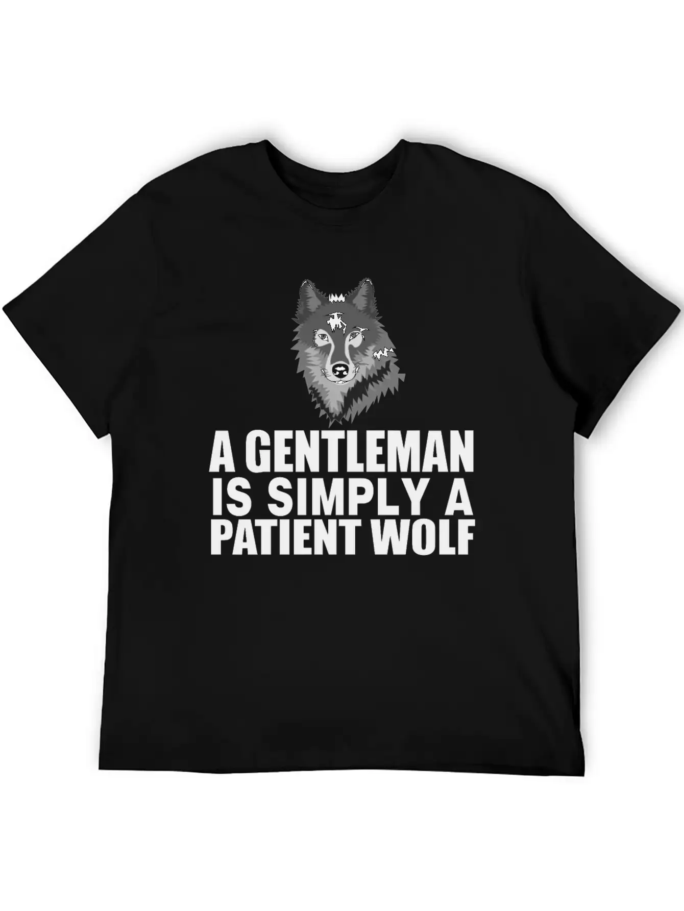 A Gentleman Is Simply A Patient Wolf Lightweight Cotton T-Shirt – Daily Comfort Graphic Shirt