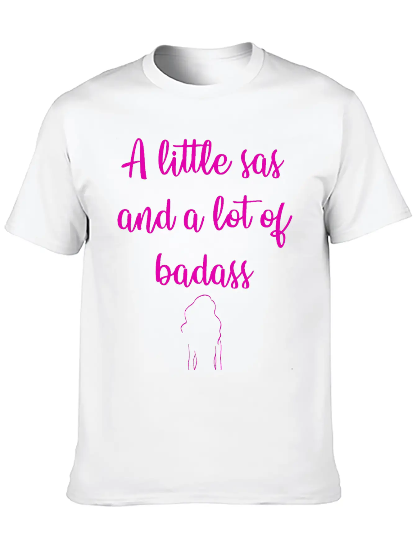 A Little Sas, A Lot Of Badass. Sassy Since Birth. Soft Cotton Short Sleeve Tee – Unisex Wardrobe Staple