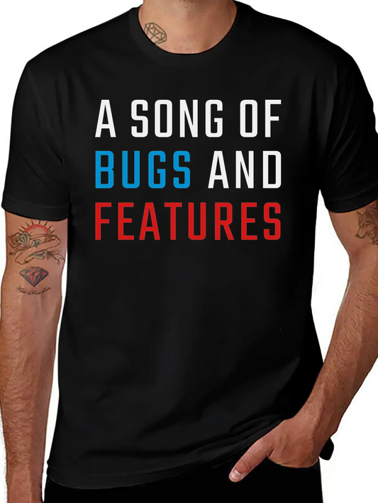 A Song Of Bugs And Features Lightweight Cotton T-Shirt – Daily Comfort Graphic Shirt