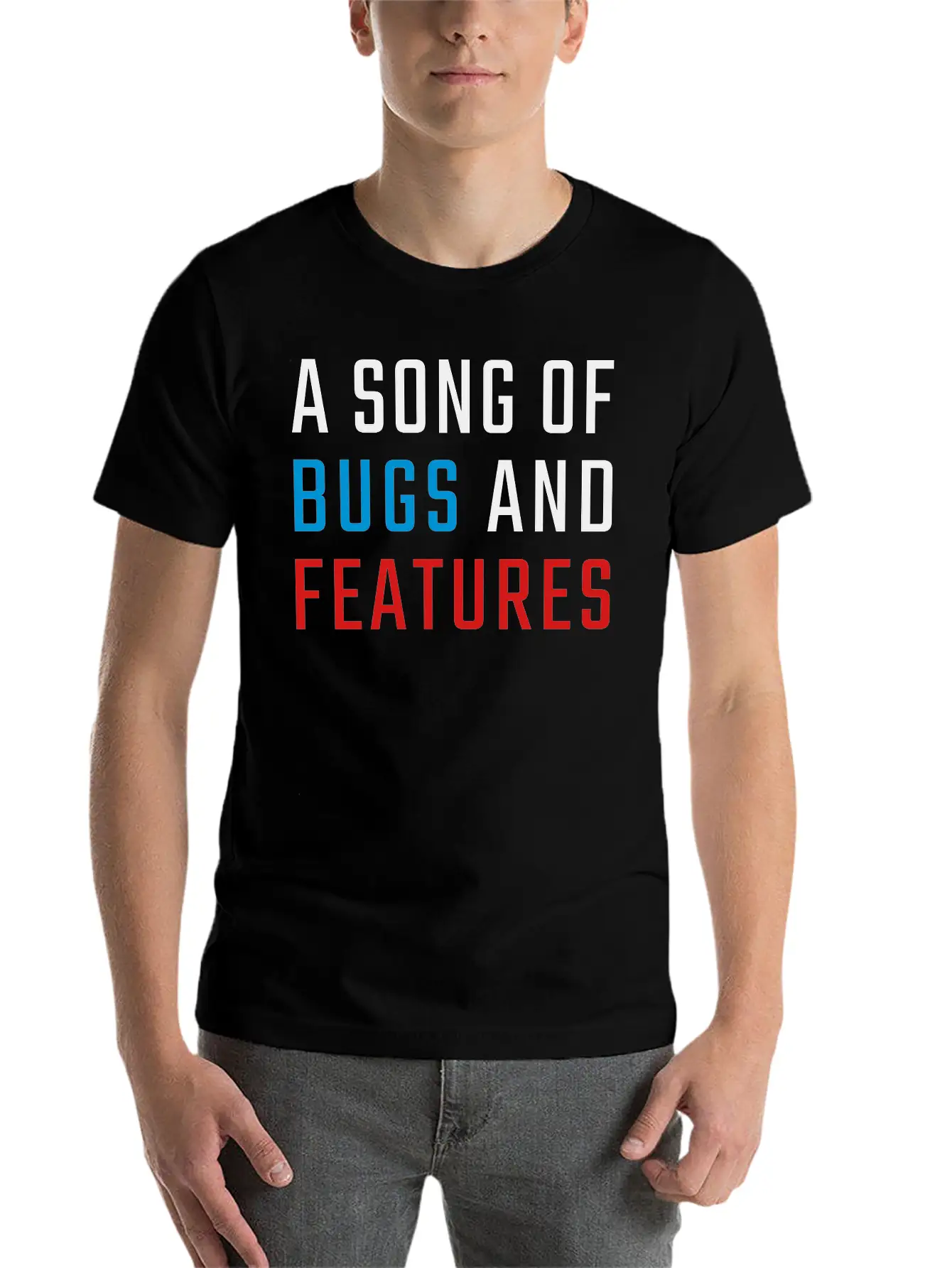 A Song Of Bugs And Features Lightweight Cotton T-Shirt – Daily Comfort Graphic Shirt