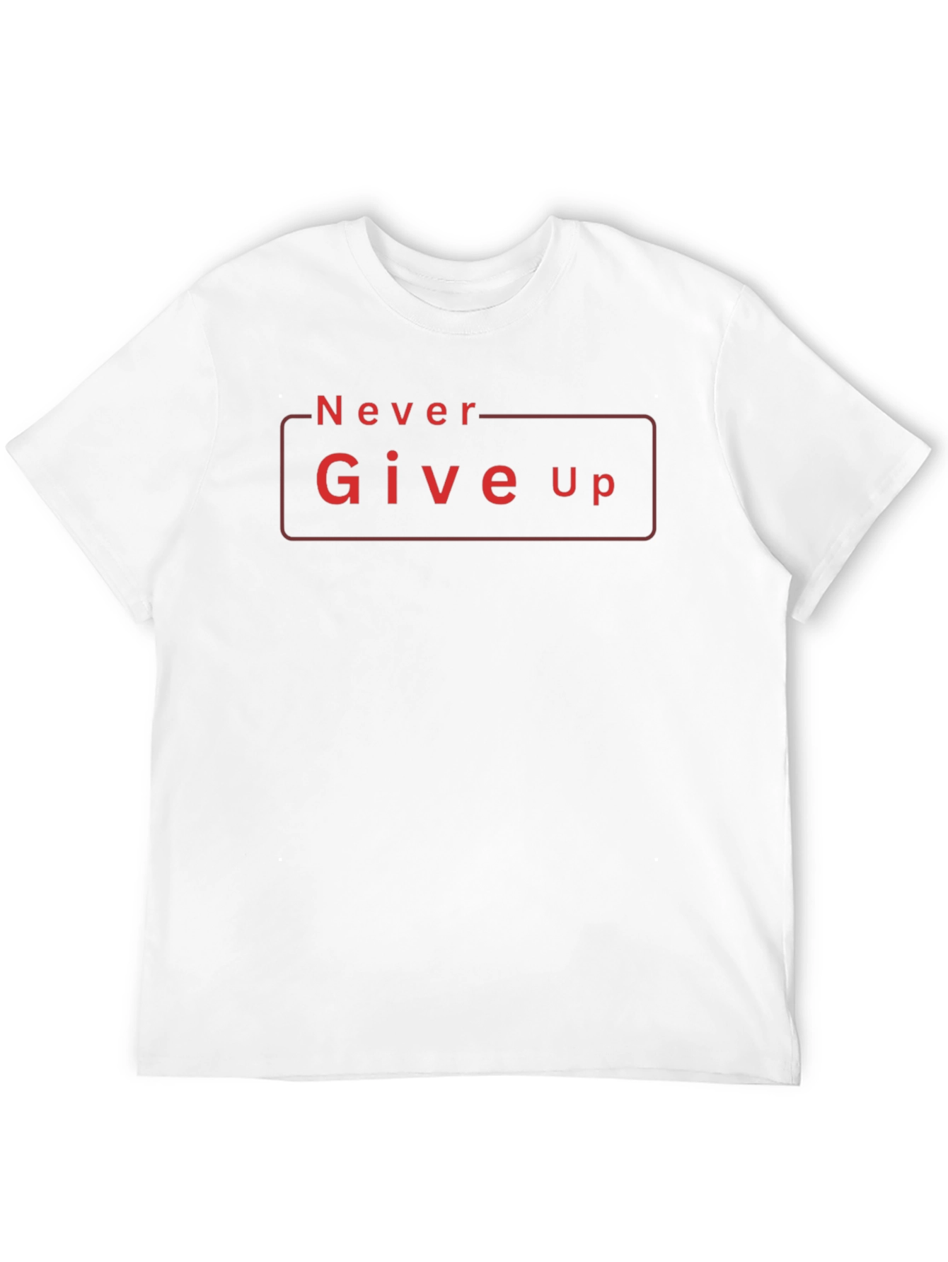 Never Give Up Graphic Tee - Motivational Shirt