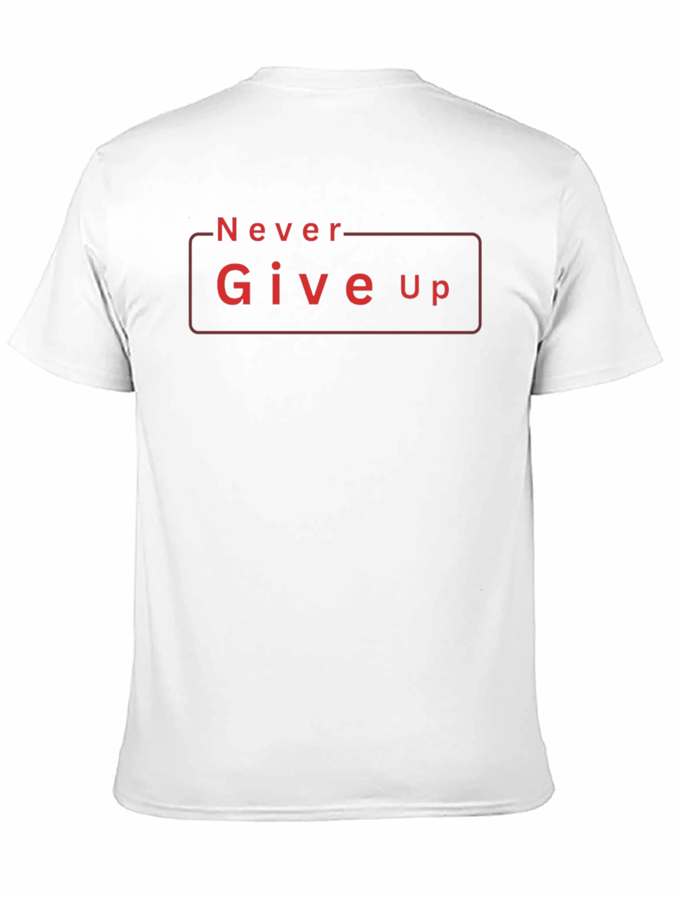 Never Give Up Graphic Tee - Motivational Shirt
