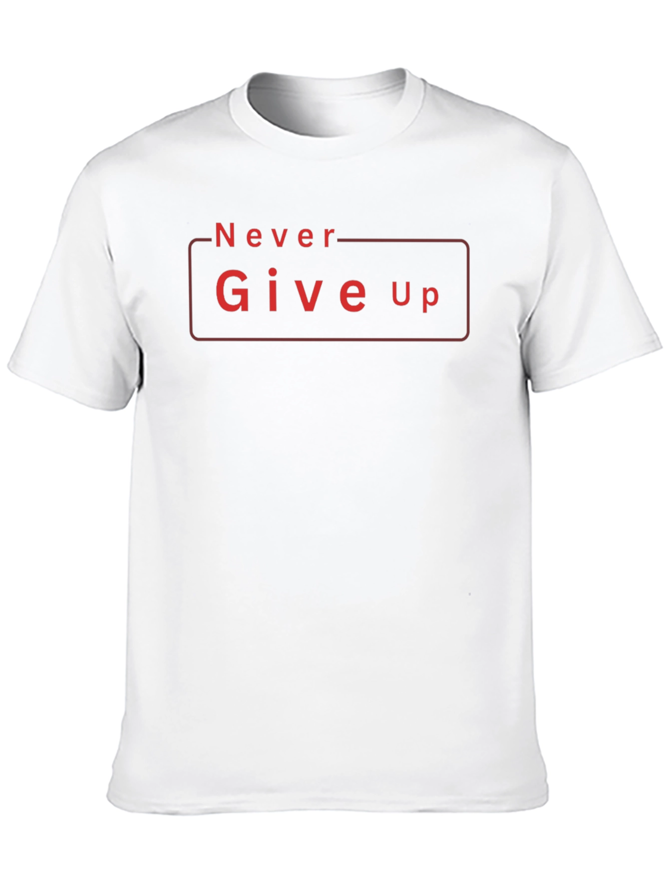Never Give Up Graphic Tee - Motivational Shirt