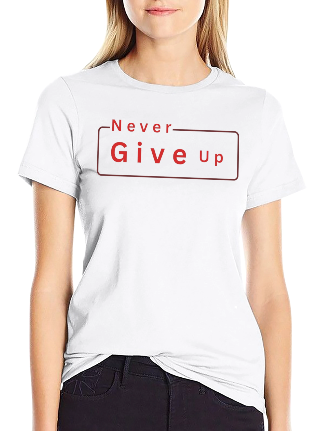Never Give Up Graphic Tee - Motivational Shirt