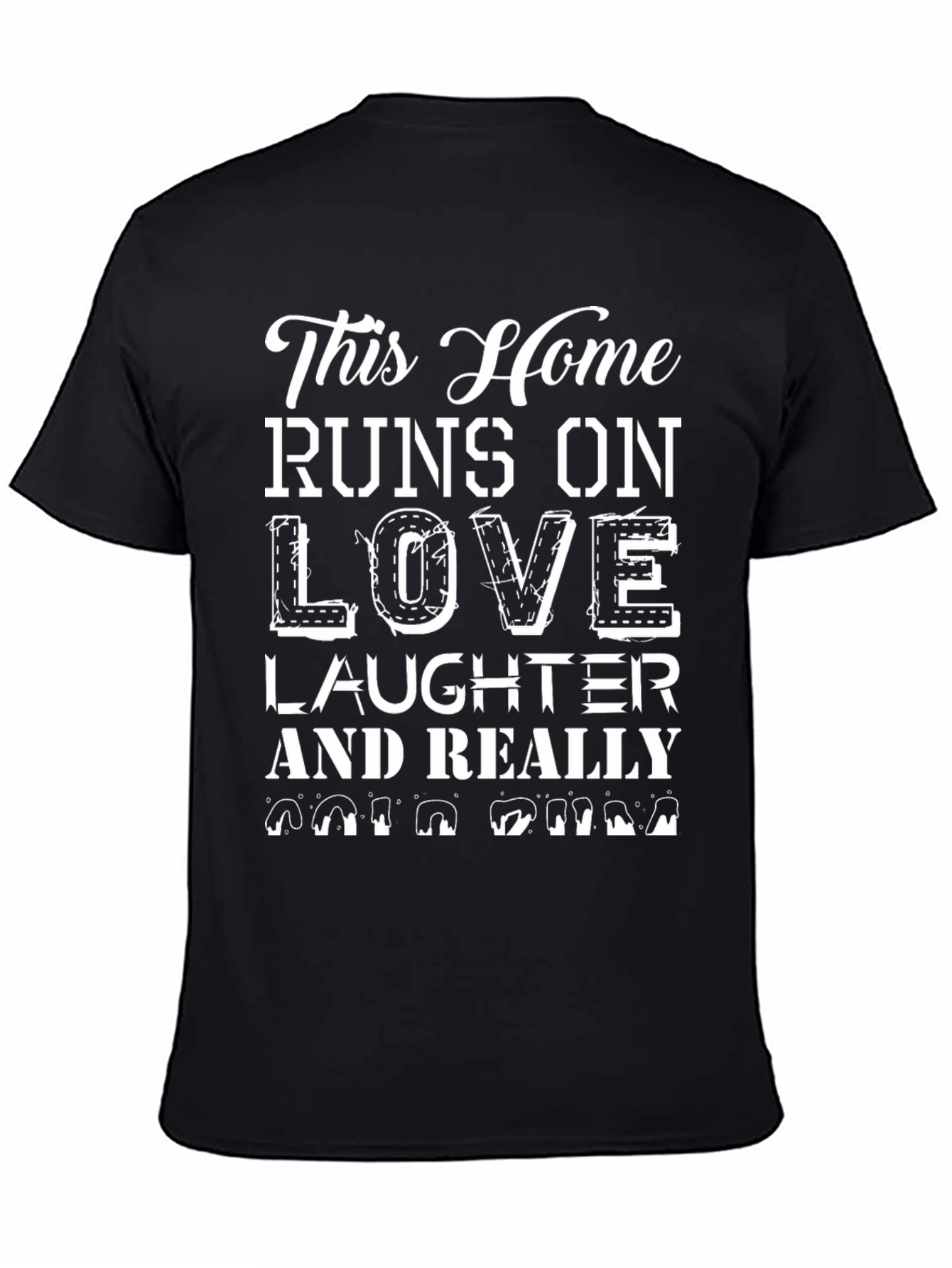 Runs on Love Laughter & Coffee T-Shirt