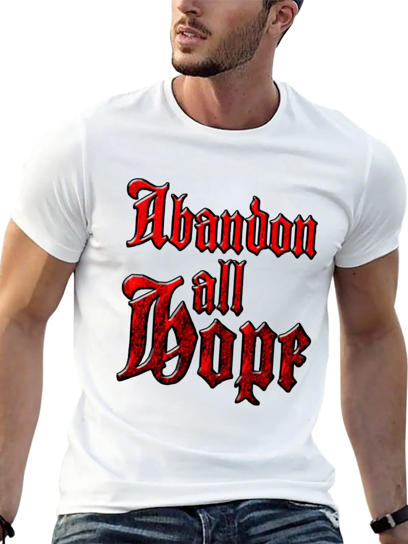 Abandon All Hope Relaxed Everyday Tee – Lightweight And Durable Cotton