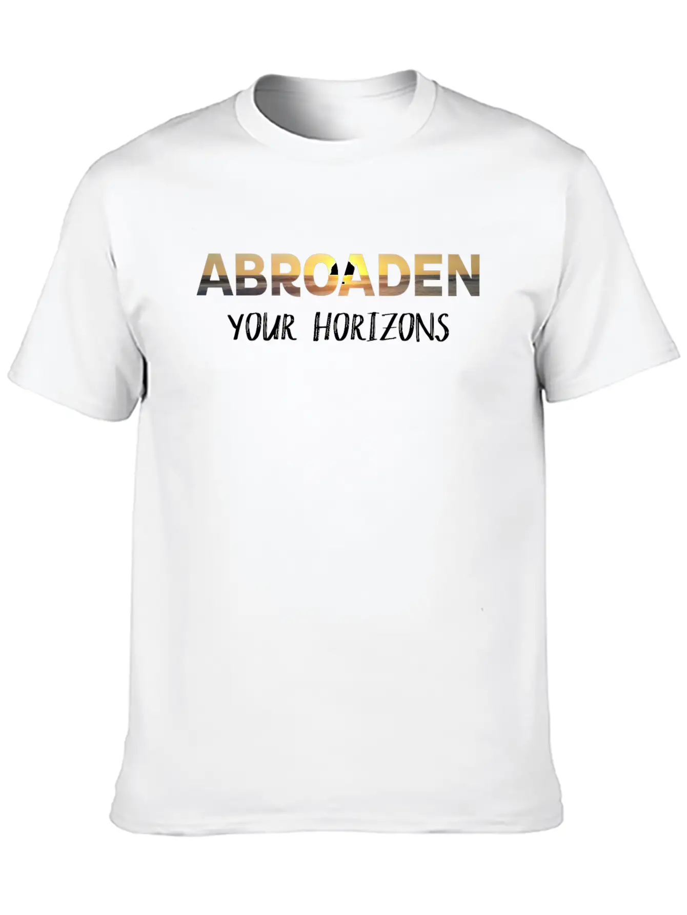 Abroaden Your Horizons Lightweight Cotton T-Shirt – Daily Comfort Graphic Shirt