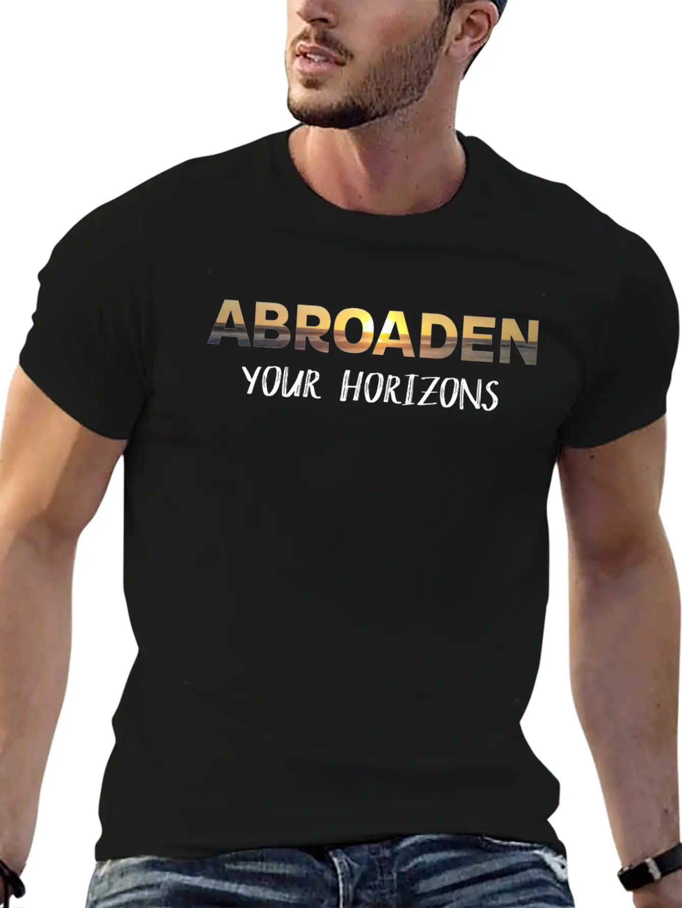 Abroaden Your Horizons Lightweight Cotton T-Shirt – Daily Comfort Graphic Shirt