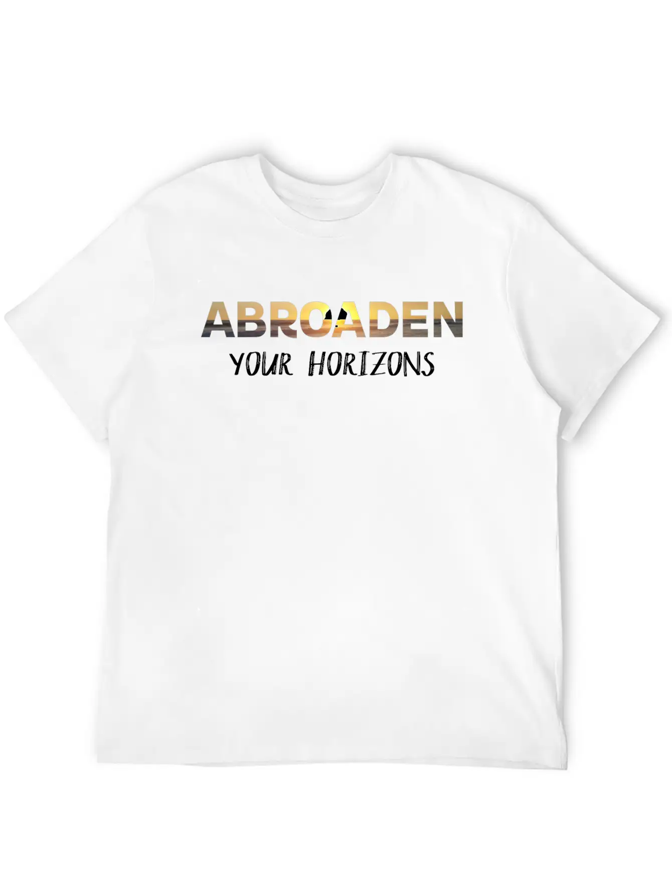 Abroaden Your Horizons Lightweight Cotton T-Shirt – Daily Comfort Graphic Shirt