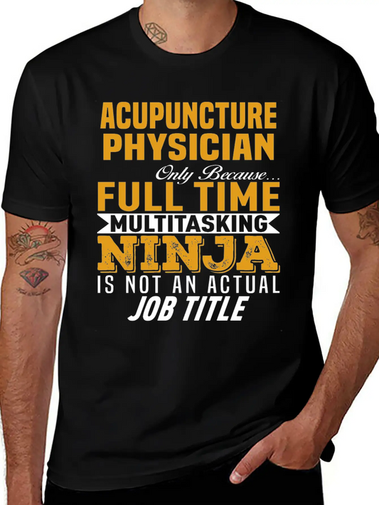 Acupuncture Physician Unisex Casual T-Shirt – Clean Design For Daily Comfort