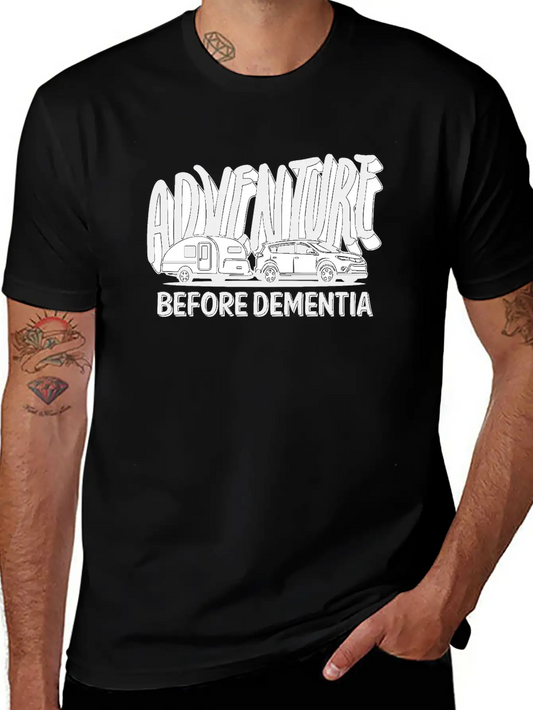 Adventure Before Dementia Modern Fit Casual T-Shirt – Clean And Versatile Design